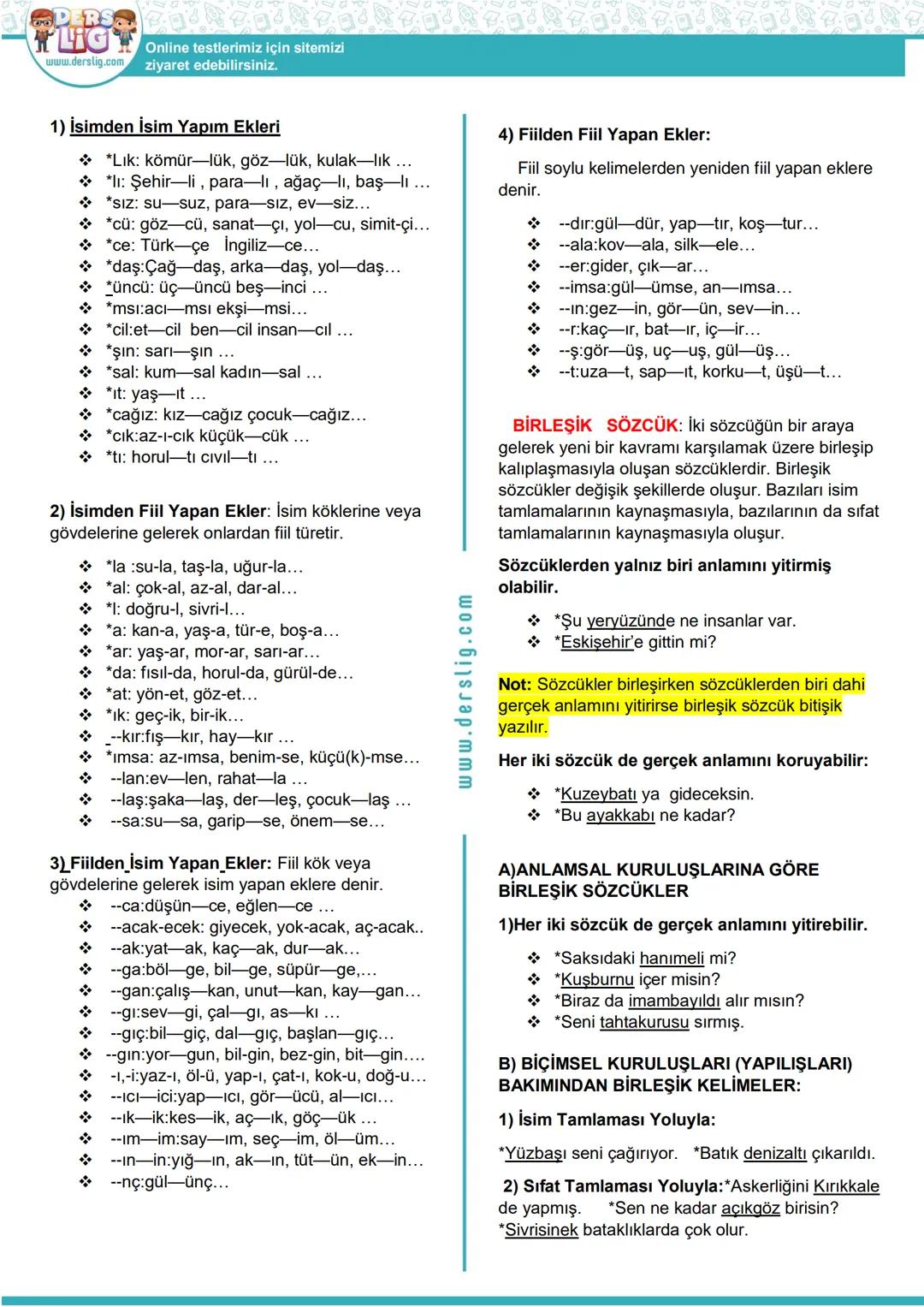 # LIG
www.derslig.com, Online testlerimiz için sitemizi
ziyaret edebilirsiniz.
1) İsimden İsim Yapım Ekleri
* **Lık: kömürlük, gözlük, k