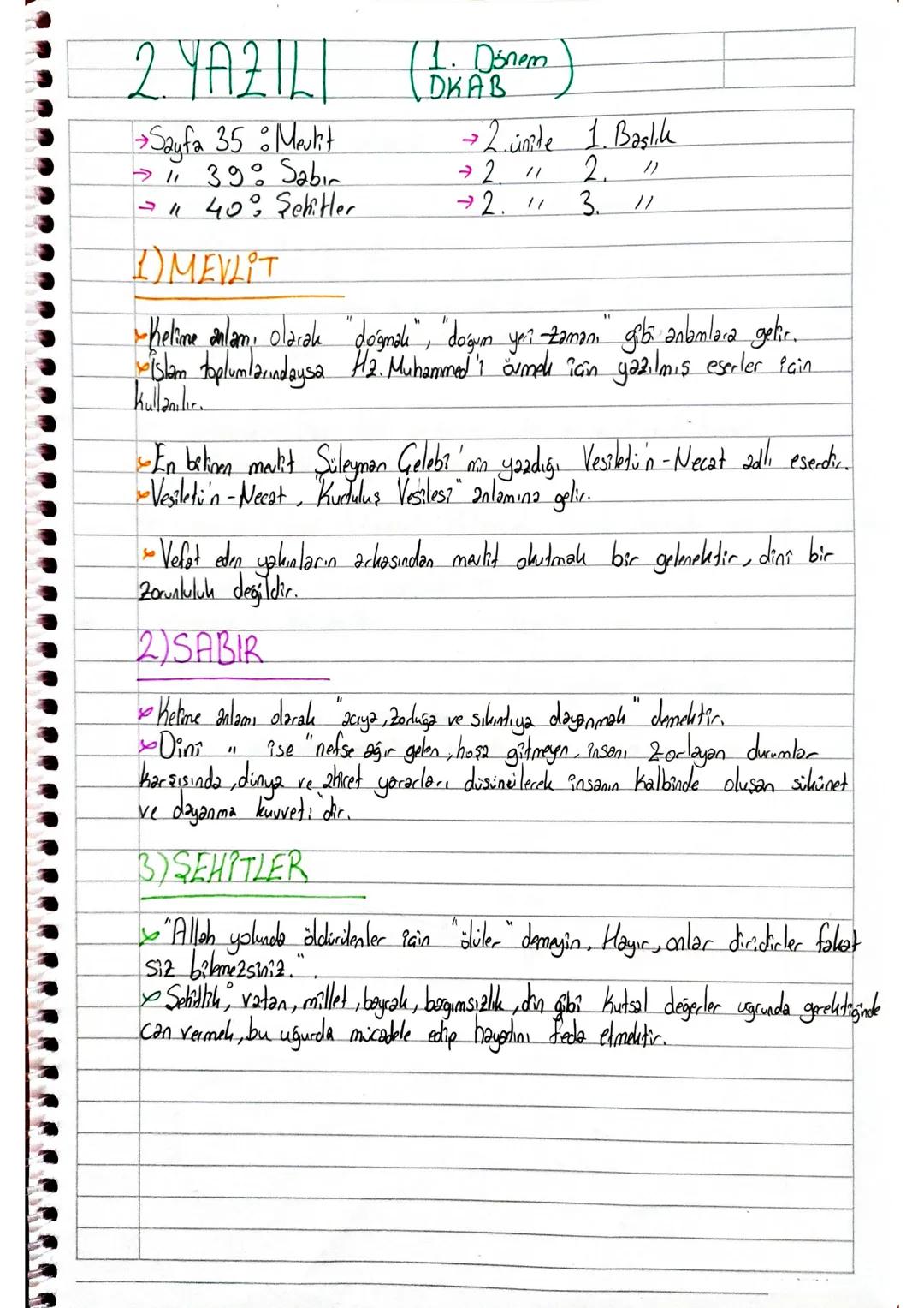 2. YAZILI
(1. Dönem)
DKAB
→Sayfa 35 : Meulit
→39% Sabır
→ 40% Sehitler
1) MEVLIT
→2. ünite 1. Başlık
→2. " 2. "
→2. " 3. "
→Kelime anlamı