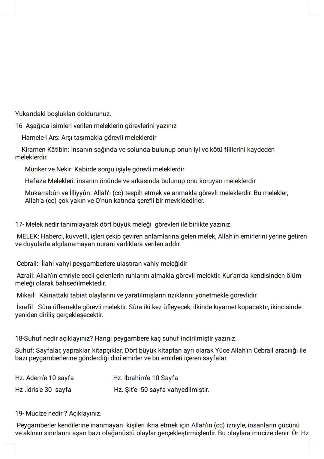 9. SINIF ÇALIŞMA KAĞIDI
1. "İman edip salih ameller işleyenlere gelince, onlara içinden ırmaklar akan cennetler vardır. İşte bu
büyük başarı