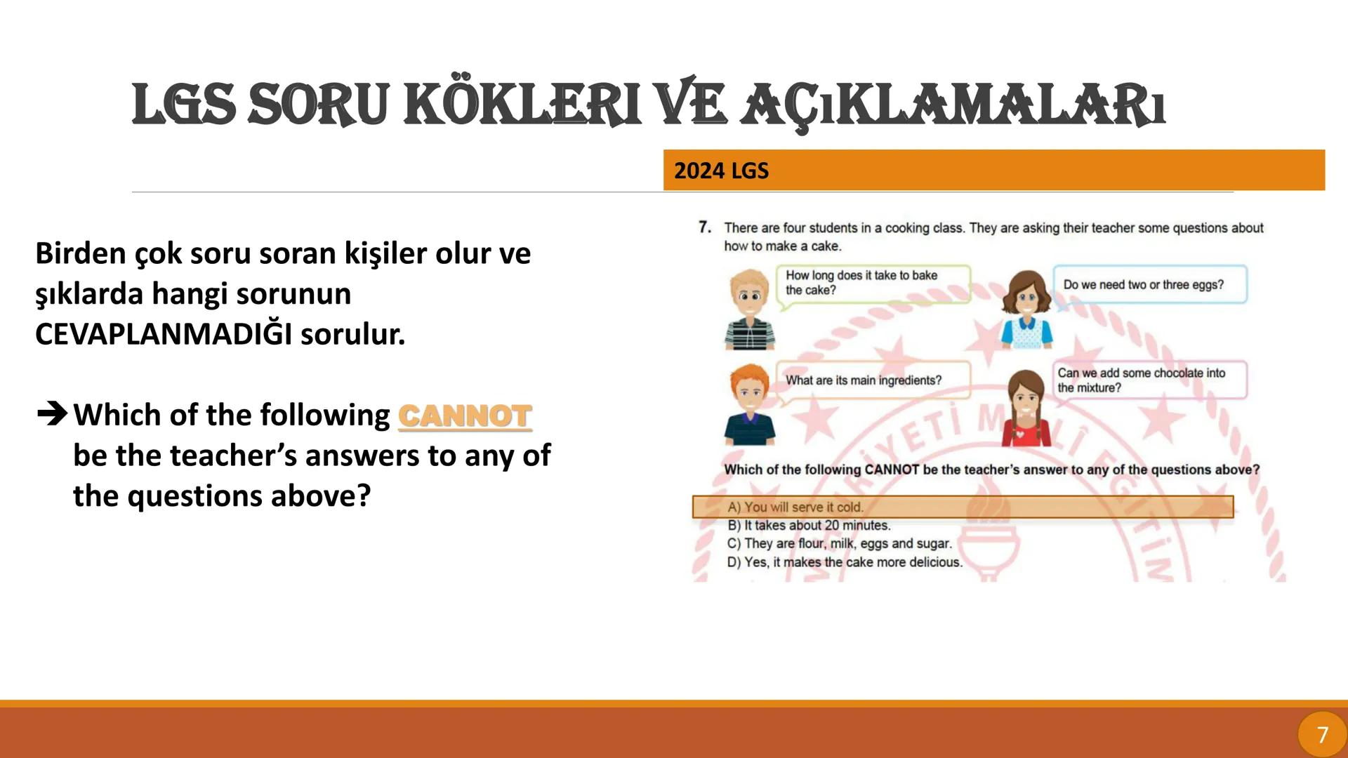 LGS SORU KÖKLERİ
VE
AÇIKLAMALARI
By FATMA UYAR LGS SORU KÖKLERI VE AÇIKLAMALARı
Bir diyalog verilir ya da
konuşmacılar ayrı ayrı gösterilir.