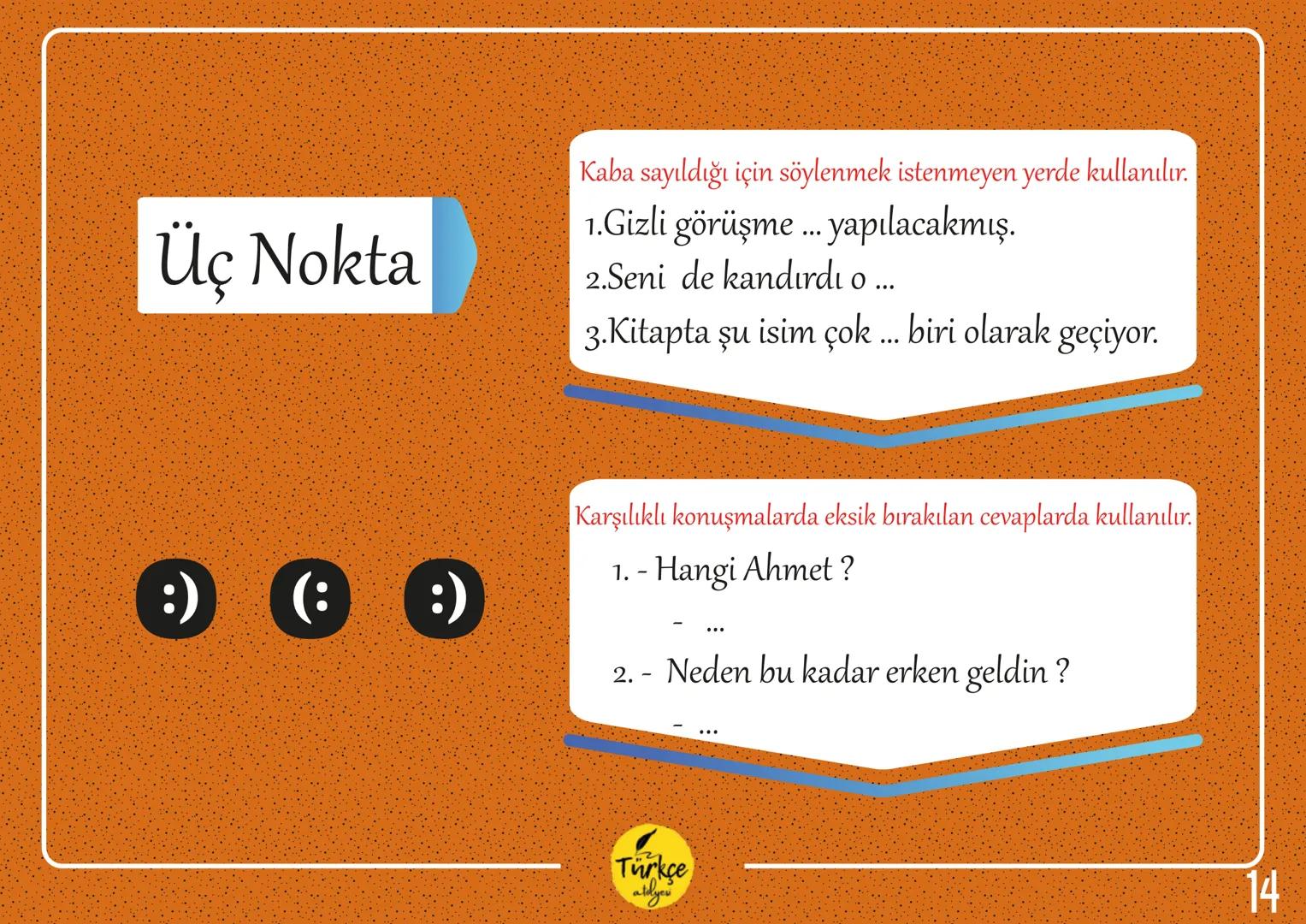 NOKTALAMA
İŞARETLERİ
Türkçe
aldyev Nokta
Virgül
Eğik Çizgi
Tırnak İşareti
Noktalı Virgül
Kısa Çizgi
Noktalama
İki Nokta
İşaretleri
Uzun Çizg