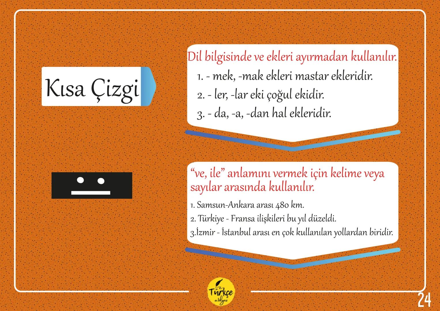 NOKTALAMA
İŞARETLERİ
Türkçe
aldyev Nokta
Virgül
Eğik Çizgi
Tırnak İşareti
Noktalı Virgül
Kısa Çizgi
Noktalama
İki Nokta
İşaretleri
Uzun Çizg