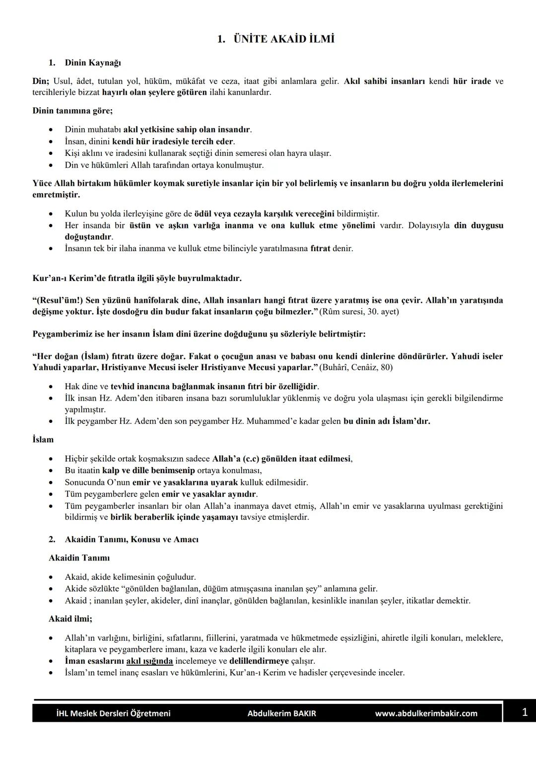 ```markdown
AKÂİD
DERS NOTLARI
1.ÜNİTE
AKAİD İLMİ
ABDULKERİM BAKIR
İHL Meslek Dersleri Öğretmeni
``` # 1. ÜNİTE AKAİD İLMİ
1. Dinin Ka