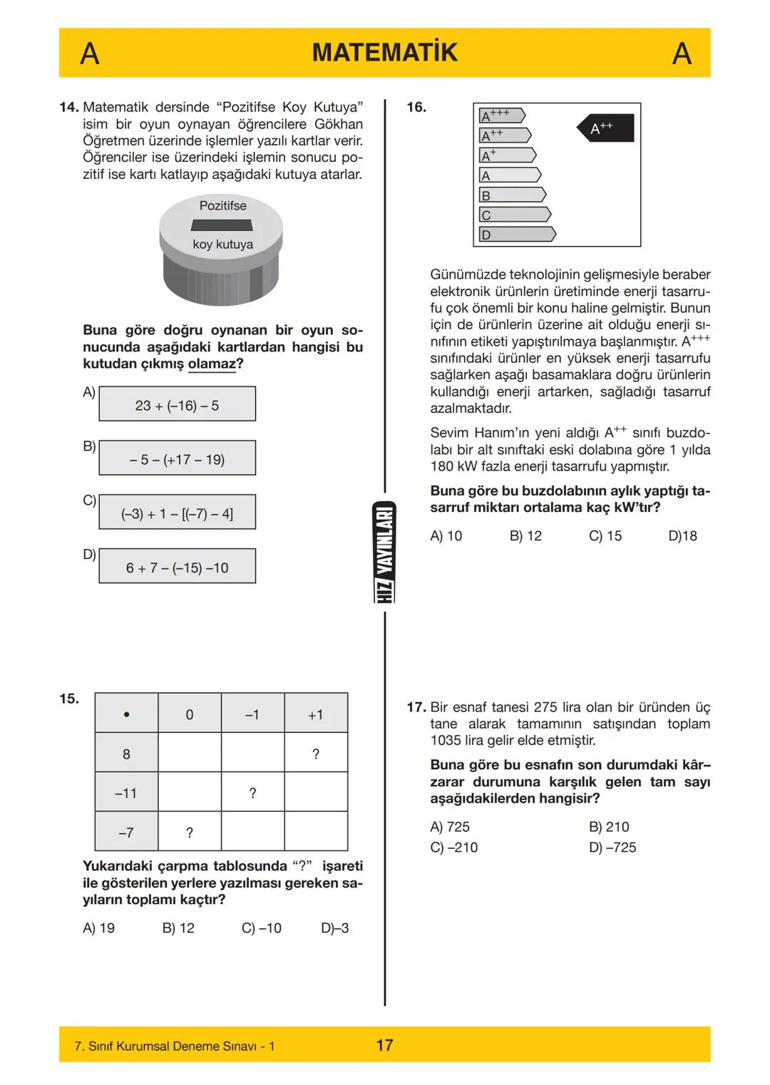 # 7. SINIF
7. SINIF
DENEME SINAVI – 1
A
KİTAPÇIĞI
Adı
Soyadı
Öğrenci Numarası :.....
SINAV KİTAPÇIĞIMIZ "SÖZEL VE SAYISAL" OLMAK ÜZE