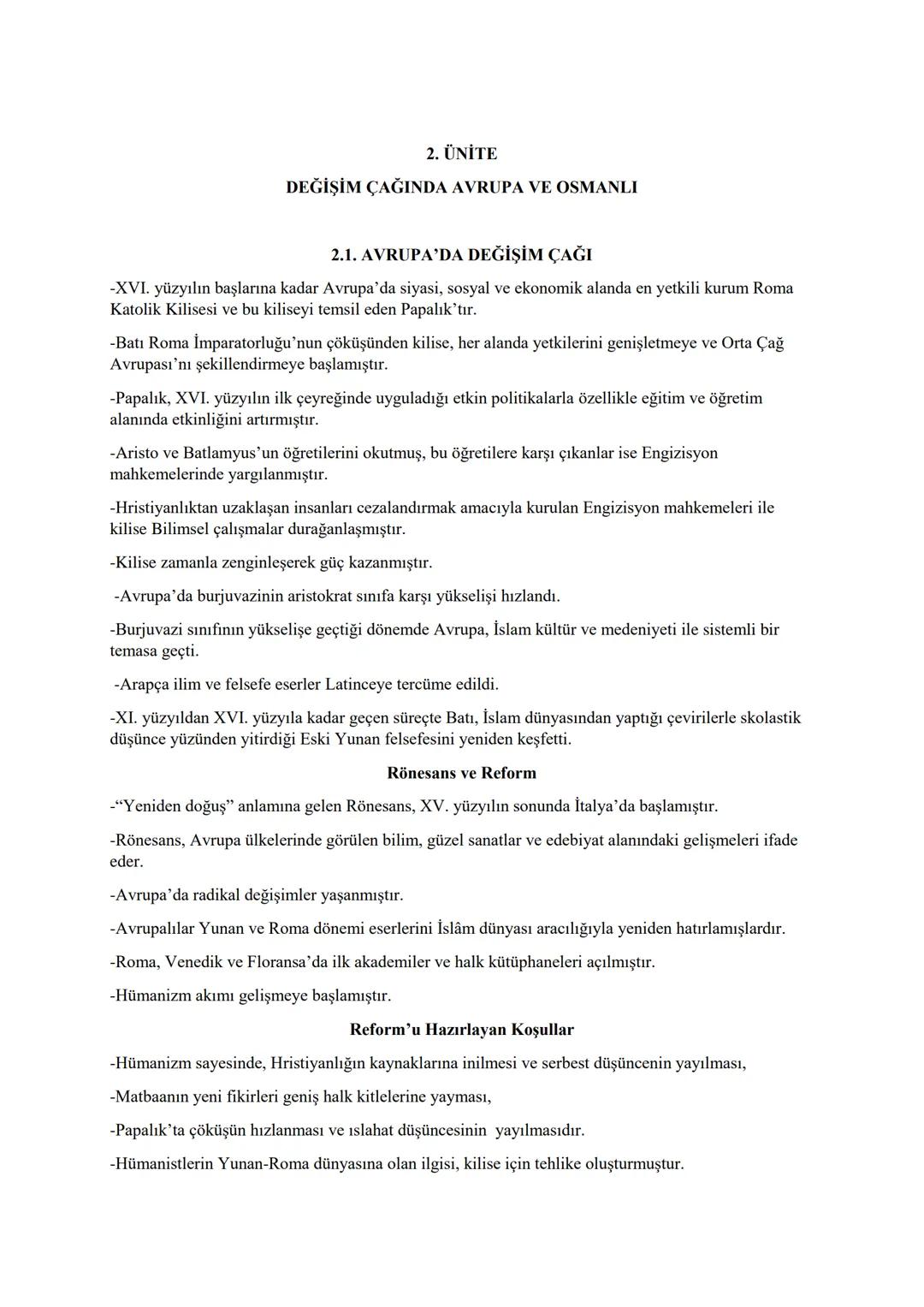 2. ÜNİTE
DEĞİŞİM ÇAĞINDA AVRUPA VE OSMANLI
2.1. AVRUPA'DA DEĞİŞİM ÇAĞI
-XVI. yüzyılın başlarına kadar Avrupa'da siyasi, sosyal ve ekonomi
