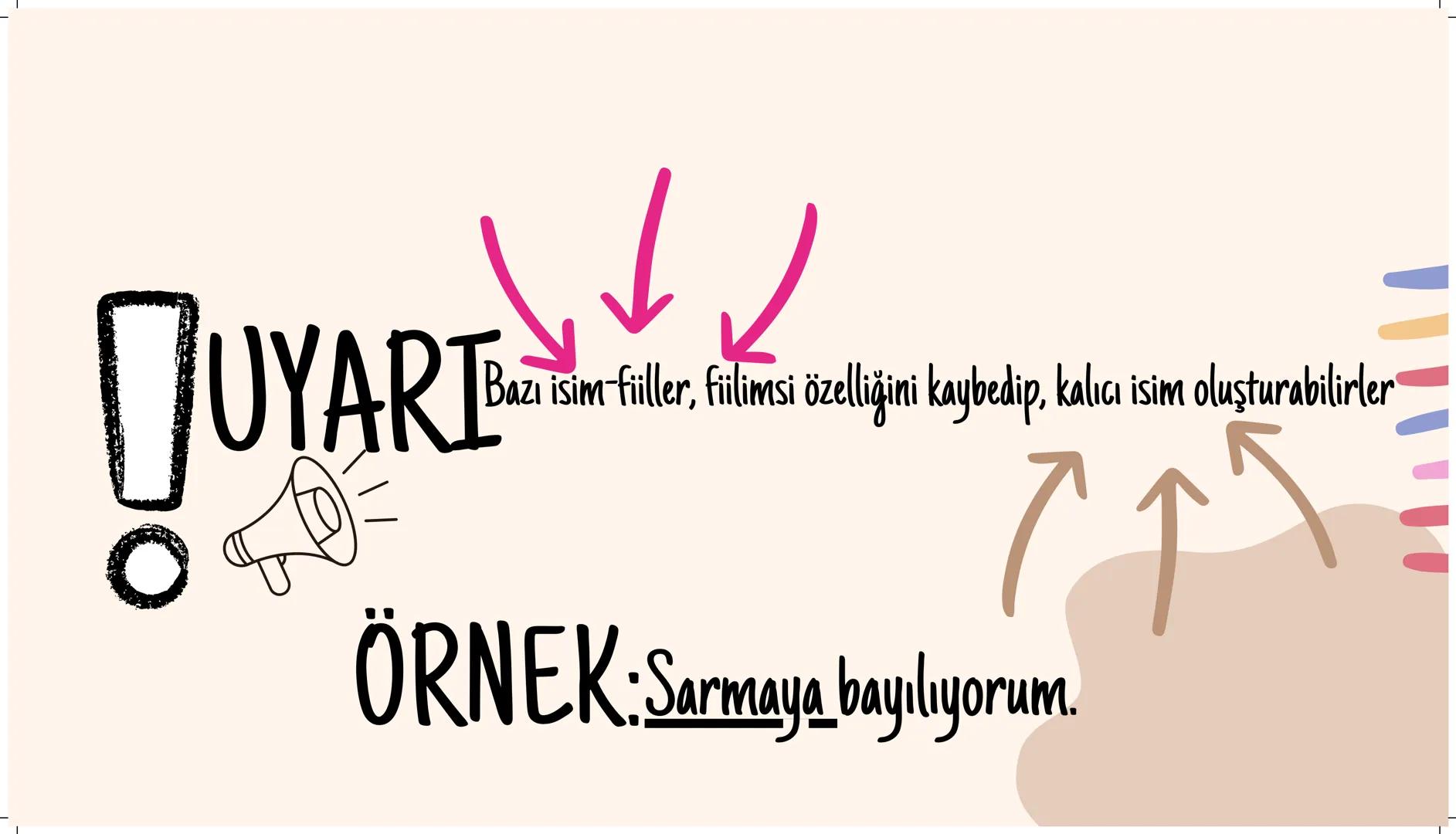Fiilimsiler Fiilimsi
İsim-Fiil
Zarf-Fiil
Sıfat-Fiil # Fiilimsiler
! İPUCU
Fiilimsiyi bulurken olumsuz yapamadığımız kelimeler elenir. #