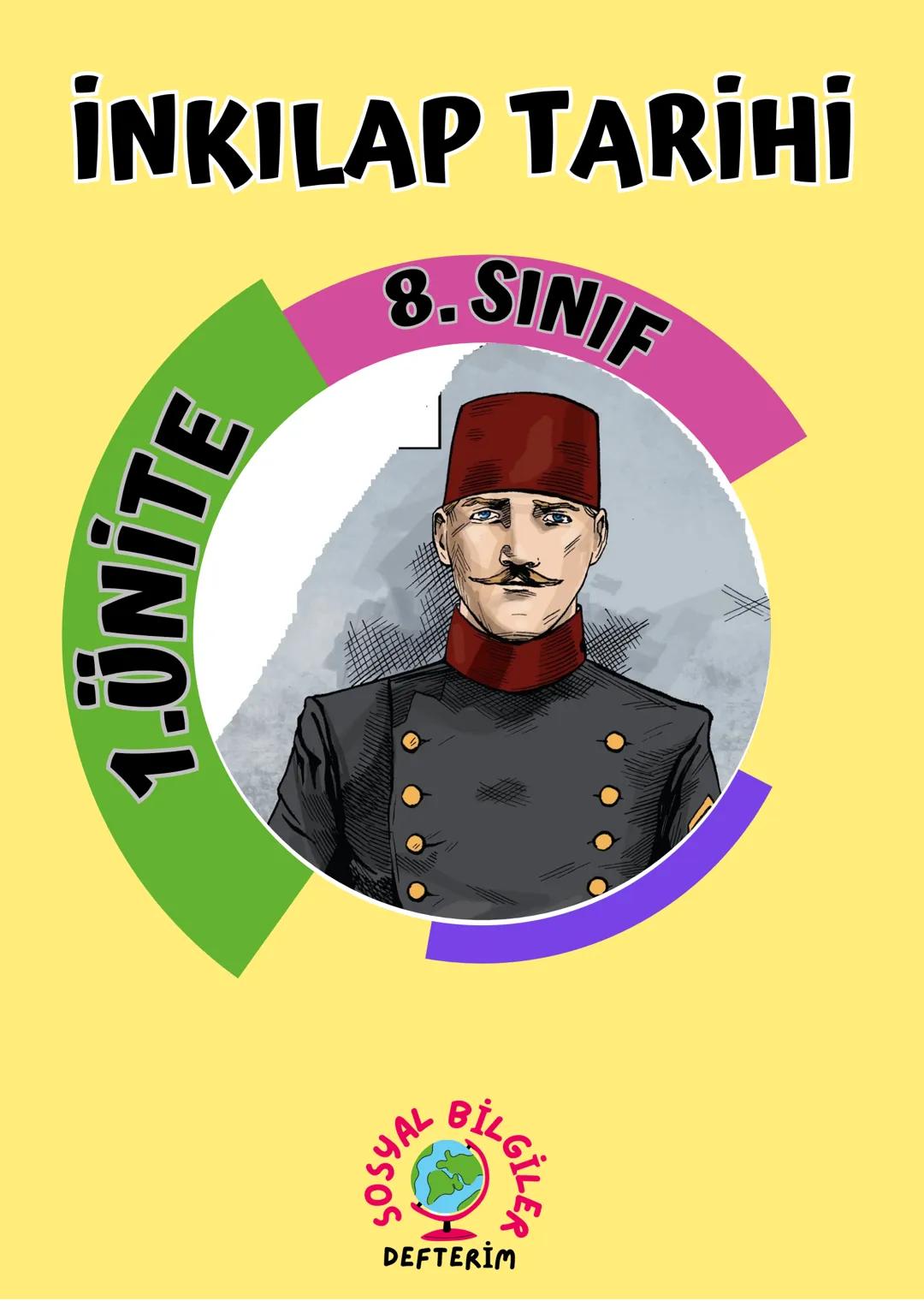 İNKILAP TARİHİ
8. SINIF
1.ÜNİTE
SOSYAL
BİLGİLER
DEFTERİM 1.
ÜNİTE
SOSYAL
BİLGİLER!
DEFTERİM
ÜNİTE KAVRAMLARINI ÖĞRENELİM
Ataşemiliter: Bir u