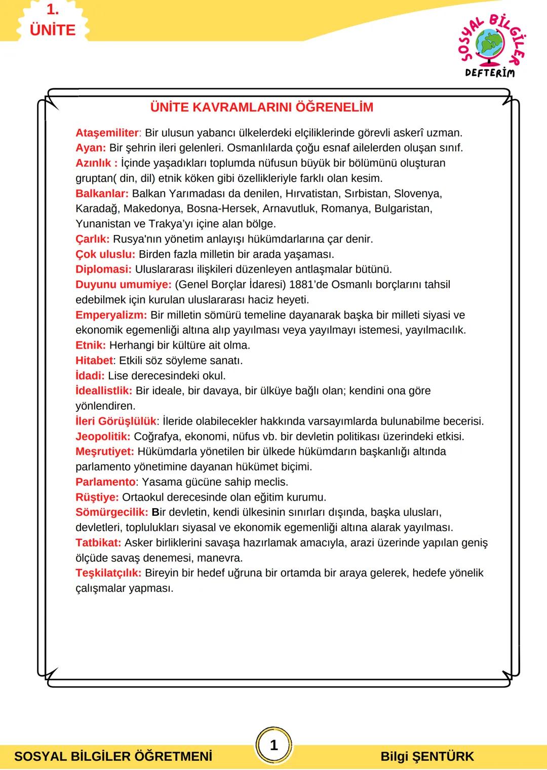 İNKILAP TARİHİ
8. SINIF
1.ÜNİTE
SOSYAL
BİLGİLER
DEFTERİM 1.
ÜNİTE
SOSYAL
BİLGİLER!
DEFTERİM
ÜNİTE KAVRAMLARINI ÖĞRENELİM
Ataşemiliter: Bir u
