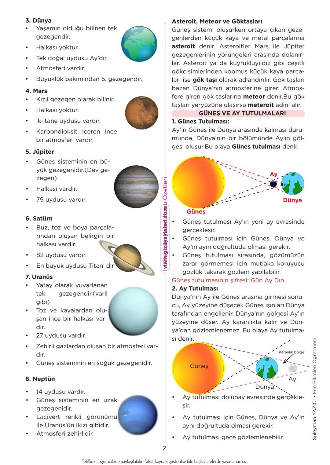 Süleyman YAZICI Fen Bilimleri Öğretmeni
fenburada.com
GÜNEŞ SİSTEMİ VE TUTULMALAR
GÜNEŞ SİSTEMİ
Konu Anlatımı
Güneş sistemi, yıldız olan bir