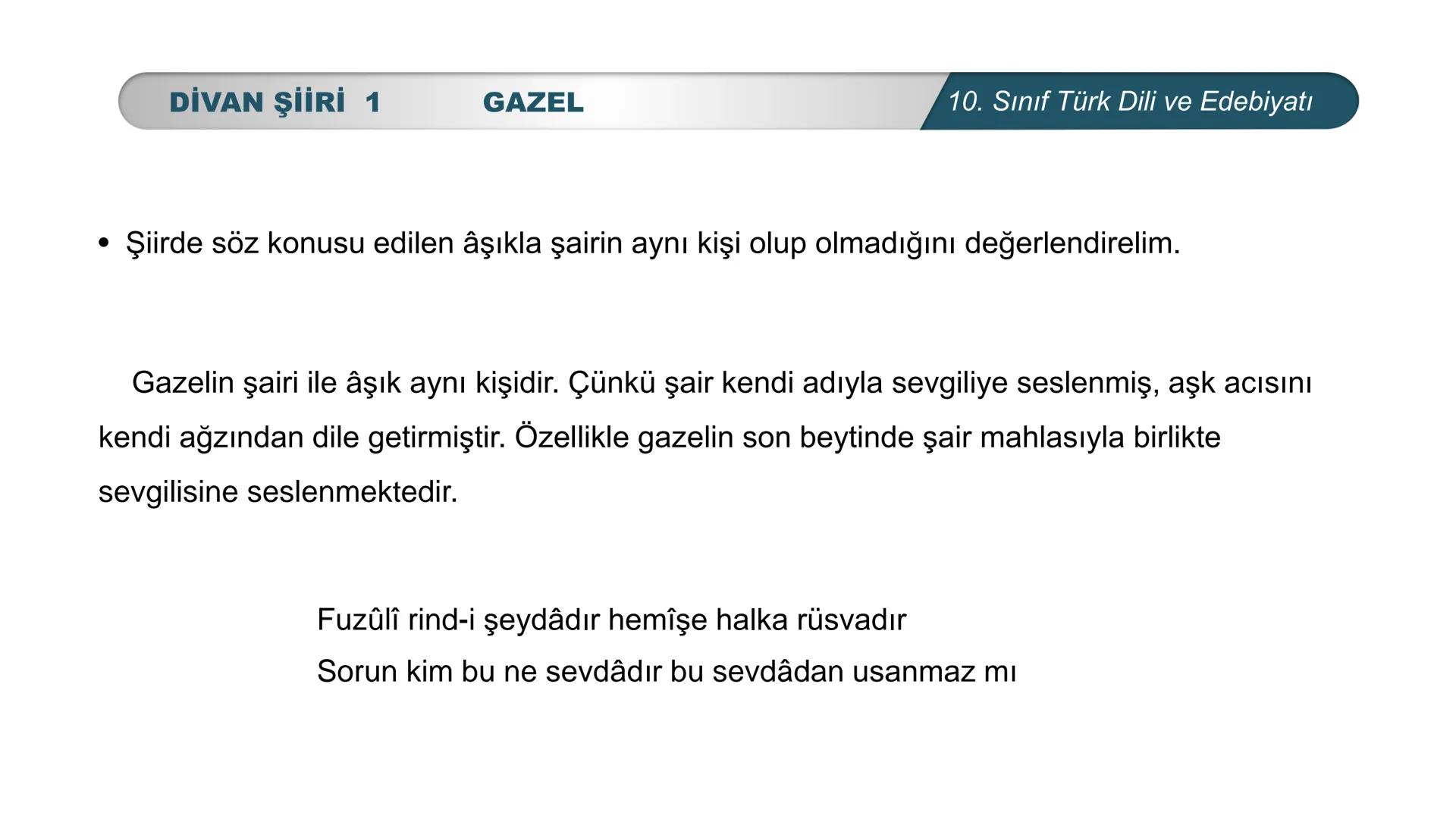 ***
*
TÜRKİYE CUMHURİYETİ
LIGI •
*
DO
BAKANL
*
*
Türk Dili ve Edebiyatı
10. SINIF
3. ÜNİTE ŞİİR
DİVAN ŞİİRİ 1 # DİVAN ŞİİRİ 1
# NELER ÖĞ