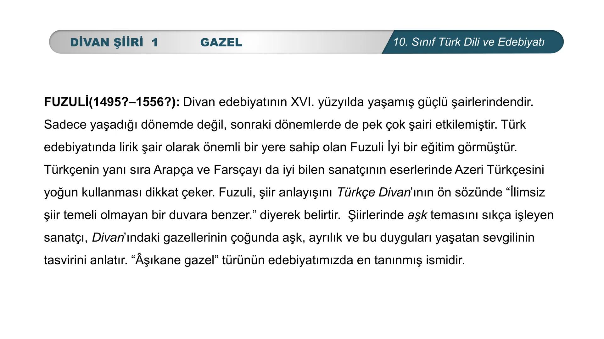 ***
*
TÜRKİYE CUMHURİYETİ
LIGI •
*
DO
BAKANL
*
*
Türk Dili ve Edebiyatı
10. SINIF
3. ÜNİTE ŞİİR
DİVAN ŞİİRİ 1 # DİVAN ŞİİRİ 1
# NELER ÖĞ
