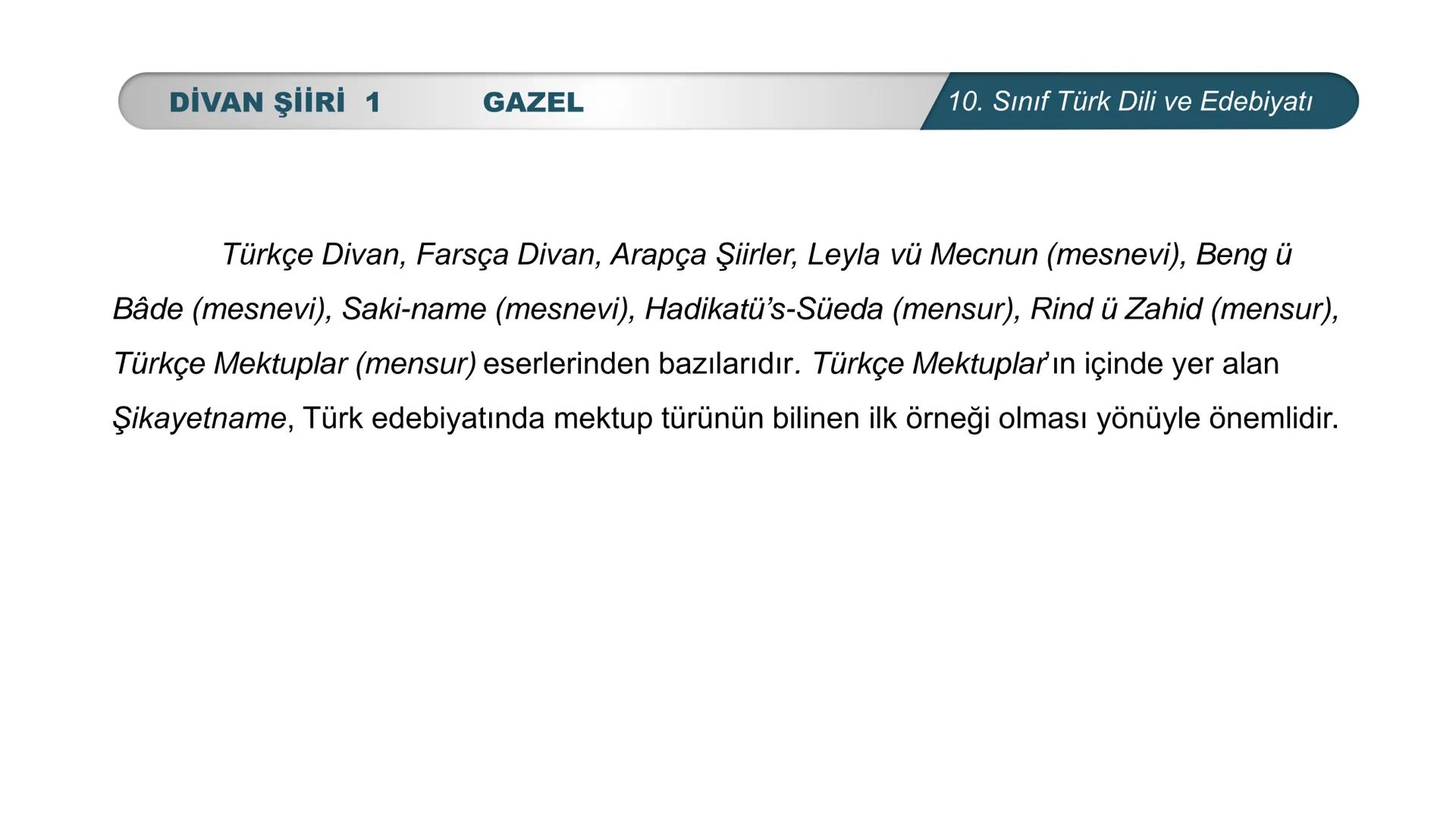 ***
*
TÜRKİYE CUMHURİYETİ
LIGI •
*
DO
BAKANL
*
*
Türk Dili ve Edebiyatı
10. SINIF
3. ÜNİTE ŞİİR
DİVAN ŞİİRİ 1 # DİVAN ŞİİRİ 1
# NELER ÖĞ