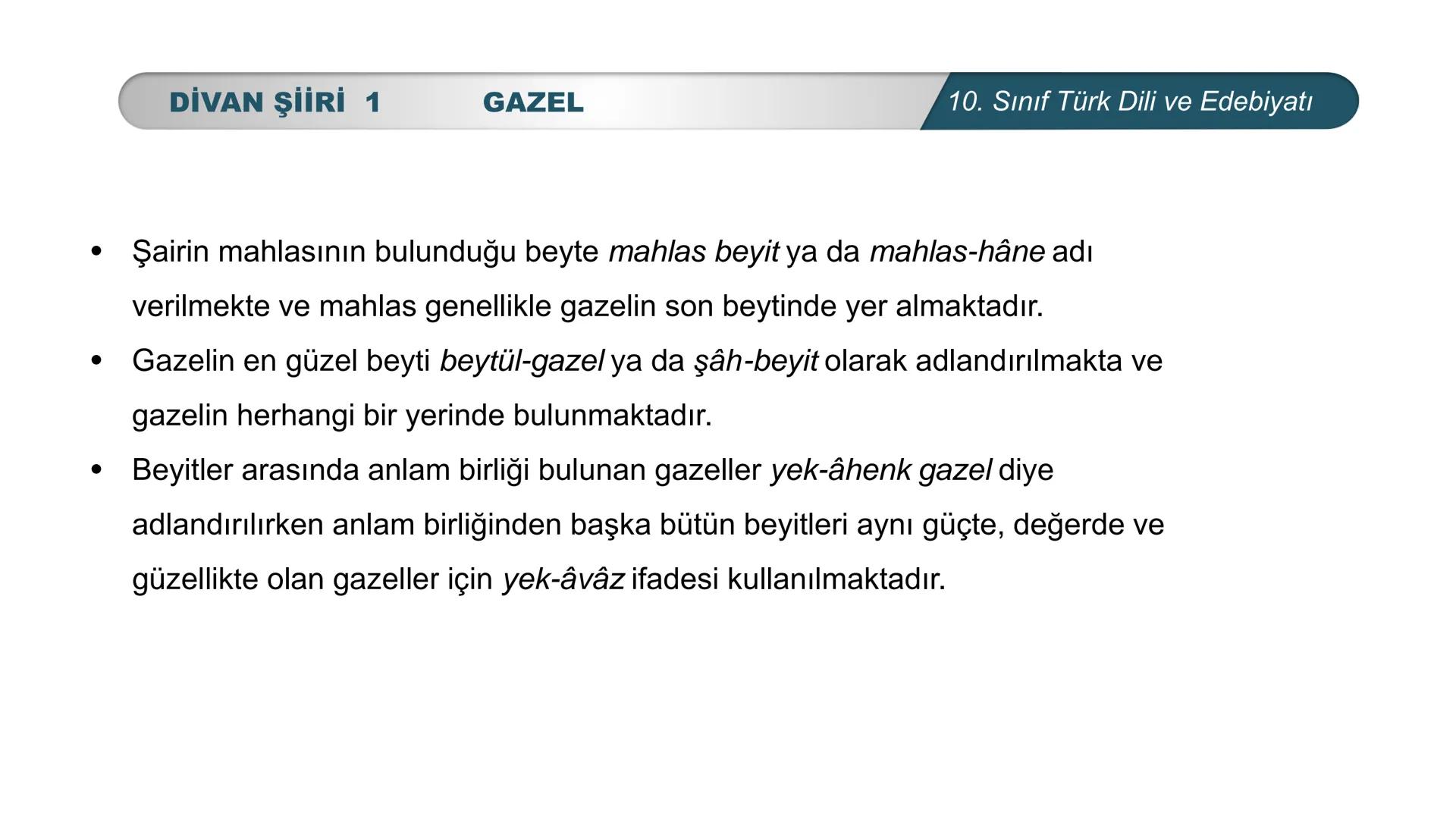 ***
*
TÜRKİYE CUMHURİYETİ
LIGI •
*
DO
BAKANL
*
*
Türk Dili ve Edebiyatı
10. SINIF
3. ÜNİTE ŞİİR
DİVAN ŞİİRİ 1 # DİVAN ŞİİRİ 1
# NELER ÖĞ