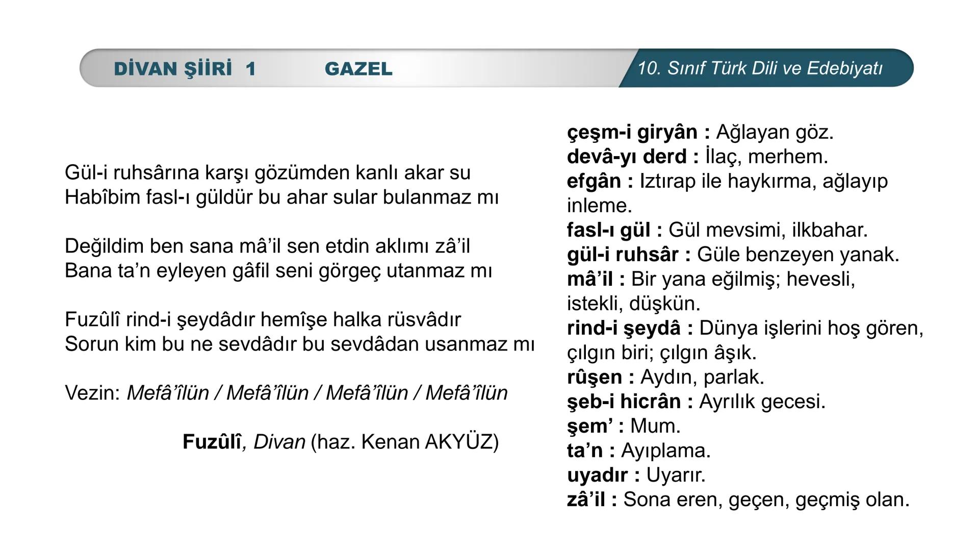 ***
*
TÜRKİYE CUMHURİYETİ
LIGI •
*
DO
BAKANL
*
*
Türk Dili ve Edebiyatı
10. SINIF
3. ÜNİTE ŞİİR
DİVAN ŞİİRİ 1 # DİVAN ŞİİRİ 1
# NELER ÖĞ