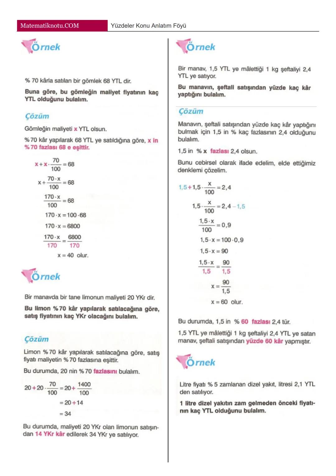 Matematiknotu.COM
Yüzdeler Konu Anlatım Föyü
Paydası 100 olan kesirleri % sembolü ile
gösterebiliriz.
ÖRNEK: Aşağıdaki kesirleri % sembolü i