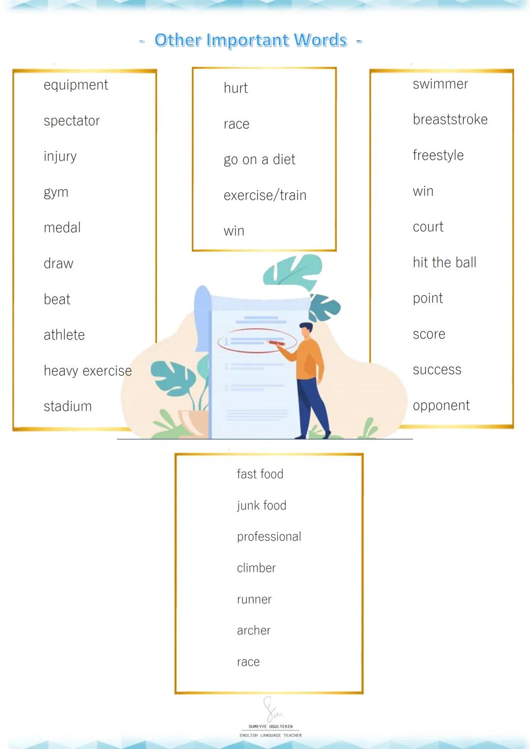 SPORT
UNIT2
Su
SUMEYYE OGULTEKIN
ENGLISH LANGUAGE TEACHER
- SPORTS -
Indoor Sports
Outdoor Sports
* table tennis
* football/soccer