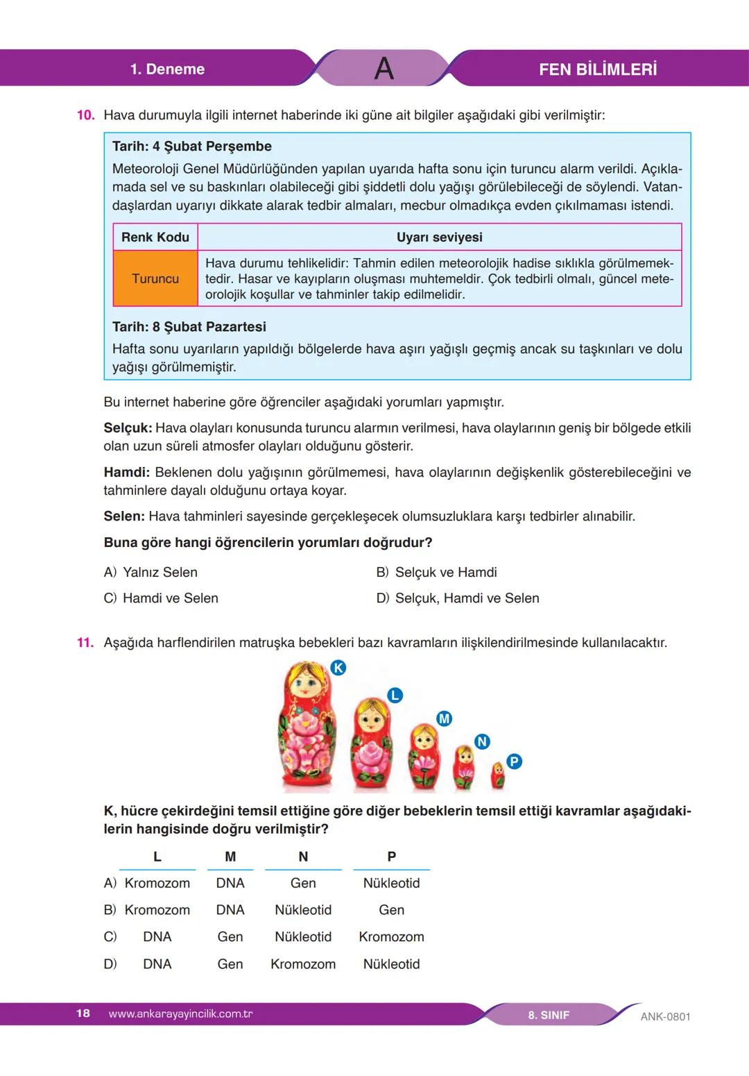 A
KİTAPÇIĞI
LGS
SAYISAL
YENİ NESİL SORULARLA
GUCLENDIREN
DENEME SINAVI
1
T.C. KİMLİK NUMARASI
ADI VE SOYADI
SINIFI / ŞUBESİ
NUMARASI
DERS AD