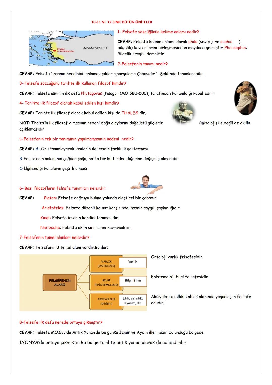 30 OCAK 2024
10/11.SINIF FELSEFE DERSİ BÜTÜN KONULAR.
KISA SORU -CEVAP 10-11 VE 12.SINIF BÜTÜN ÜNİTELER
1- Felsefe sözcüğünün kelime anlamı