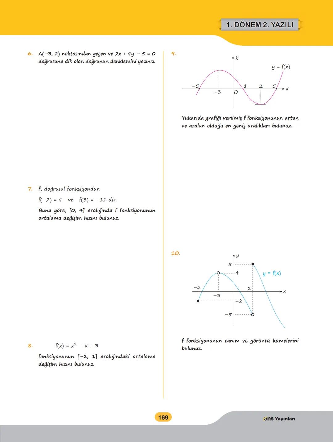 # 1. DÖNEM 2. YAZILI
1. Aşağıdaki trigonometrik ifadelerin değerlerini
bulunuz.
a) sin(arccos$\frac{1}{3}$)
b) tan(arcsin$\frac{3}{5}$)
4.