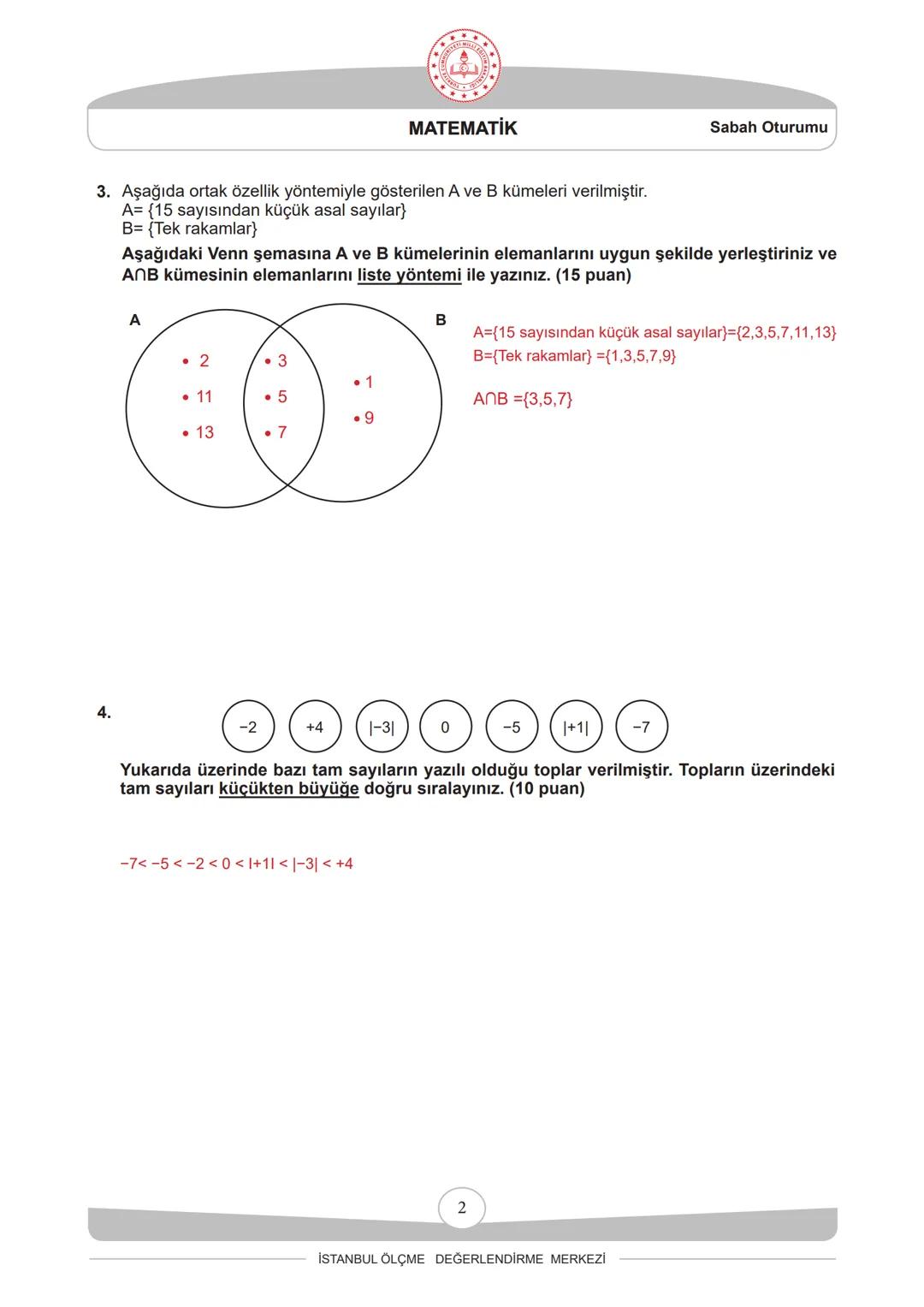 Aldığı Puan
T.C.
İSTANBUL VALİLİĞİ
İSTANBUL İL MİLLÎ EĞİTİM MÜDÜRLÜĞÜ
2024-2025 EĞİTİM VE ÖĞRETİM YILI
I. DÖNEM II. YAZILI SINAVI (İL GENEL