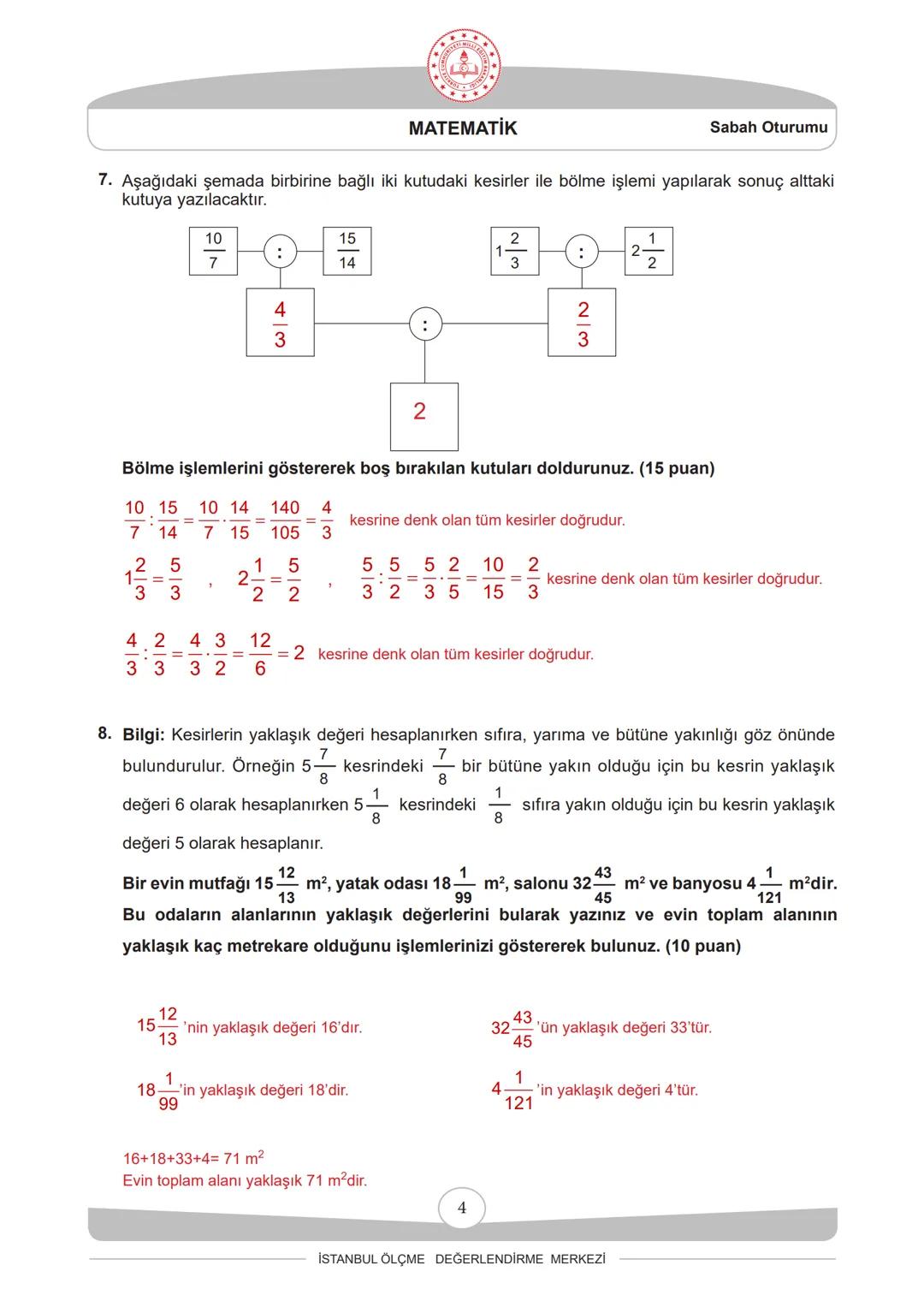 Aldığı Puan
T.C.
İSTANBUL VALİLİĞİ
İSTANBUL İL MİLLÎ EĞİTİM MÜDÜRLÜĞÜ
2024-2025 EĞİTİM VE ÖĞRETİM YILI
I. DÖNEM II. YAZILI SINAVI (İL GENEL