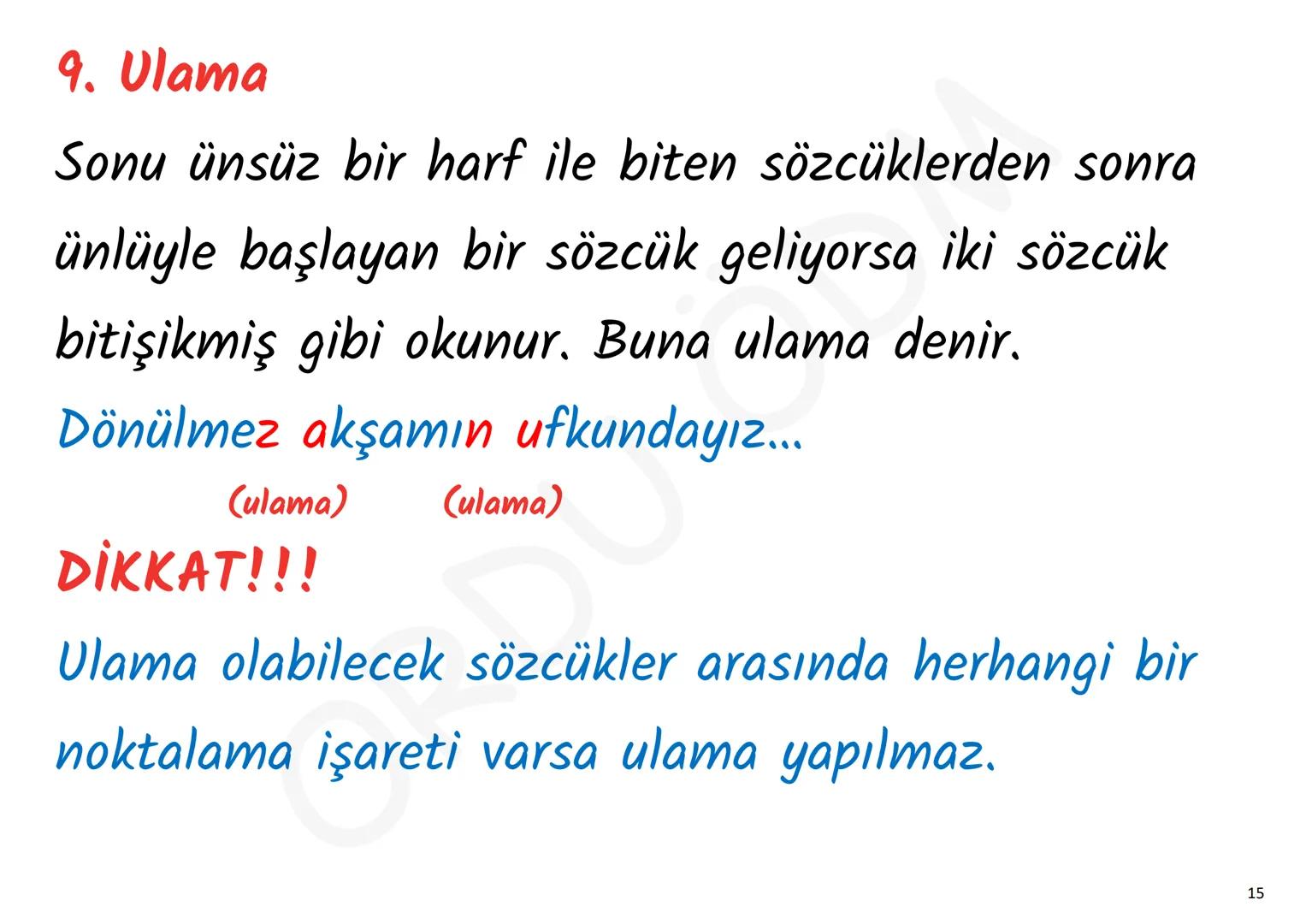 YKS-TÜRKÇE
SES BİLGİSİ
ORDU DM
ORDU ÖDM 1. Ünsüz Yumuşaması (Değişmesi)
P, ç, t, k ünsüzlerinden
biriyle biten sözcük ünlüyle
başlayan bir e