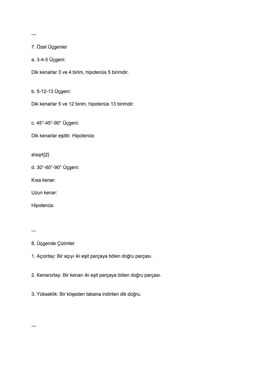 Üçgenler Konusu Geniş Özet (8. Sınıf)
1. Üçgen Nedir?
Üç doğru parçasının birleşmesiyle oluşan kapalı bir geometrik şekildir.
Üçgenin 3 k