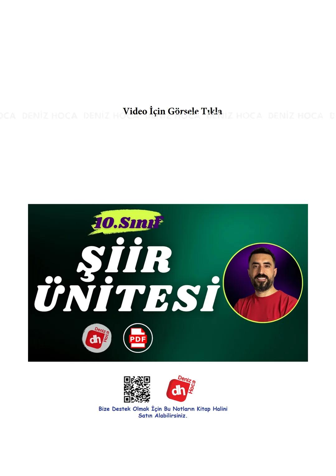 Deniz
dh
Hoca
ŞİİR
ÜNİTESİ
dizgi kitabevi OCA DENİZ HOCA DENIZ H
Video İçin Görsele Tıkla
IZ HOCA DENİZ HOCAD
10.Sını
ŞİİR
ÜNİTESİ
De