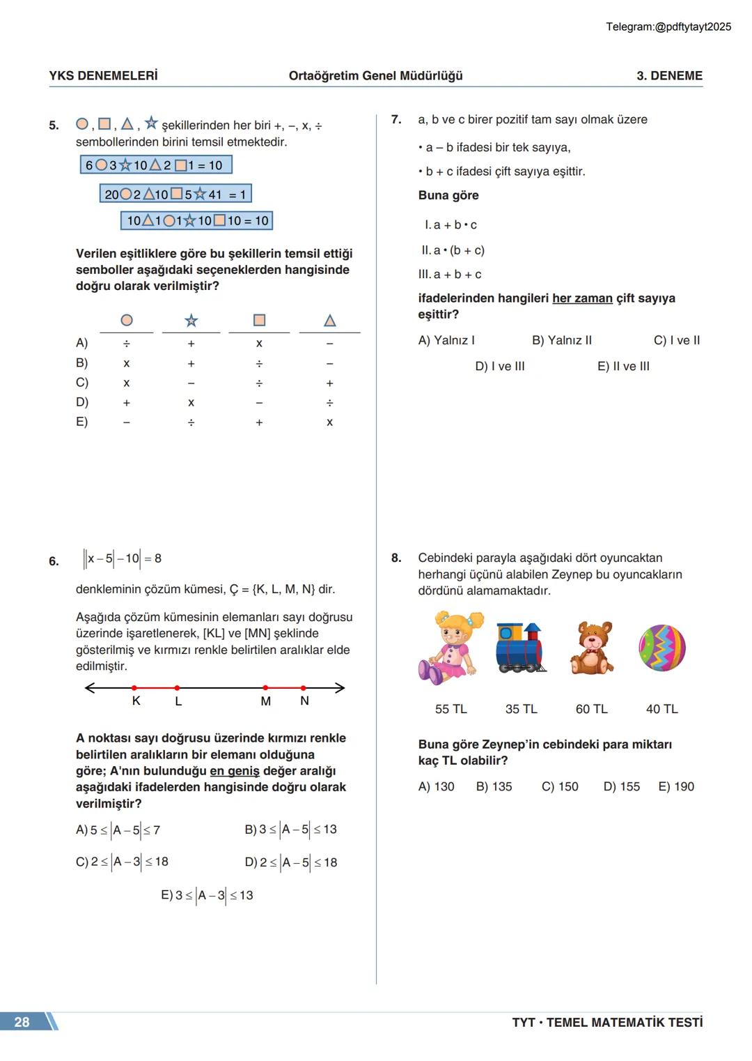 ****
RIYETİ MİLLİ EGIP
ORTAÖĞRETİM
GENEL MÜDÜRLÜĞÜ
*
>>>>>>>>>>>>>>>>>
>>>>>>>>>>>>>>>>
Telegram:@pdftytayt2025
MEBİ
YKS DENEMELERİ
TYT
3. D