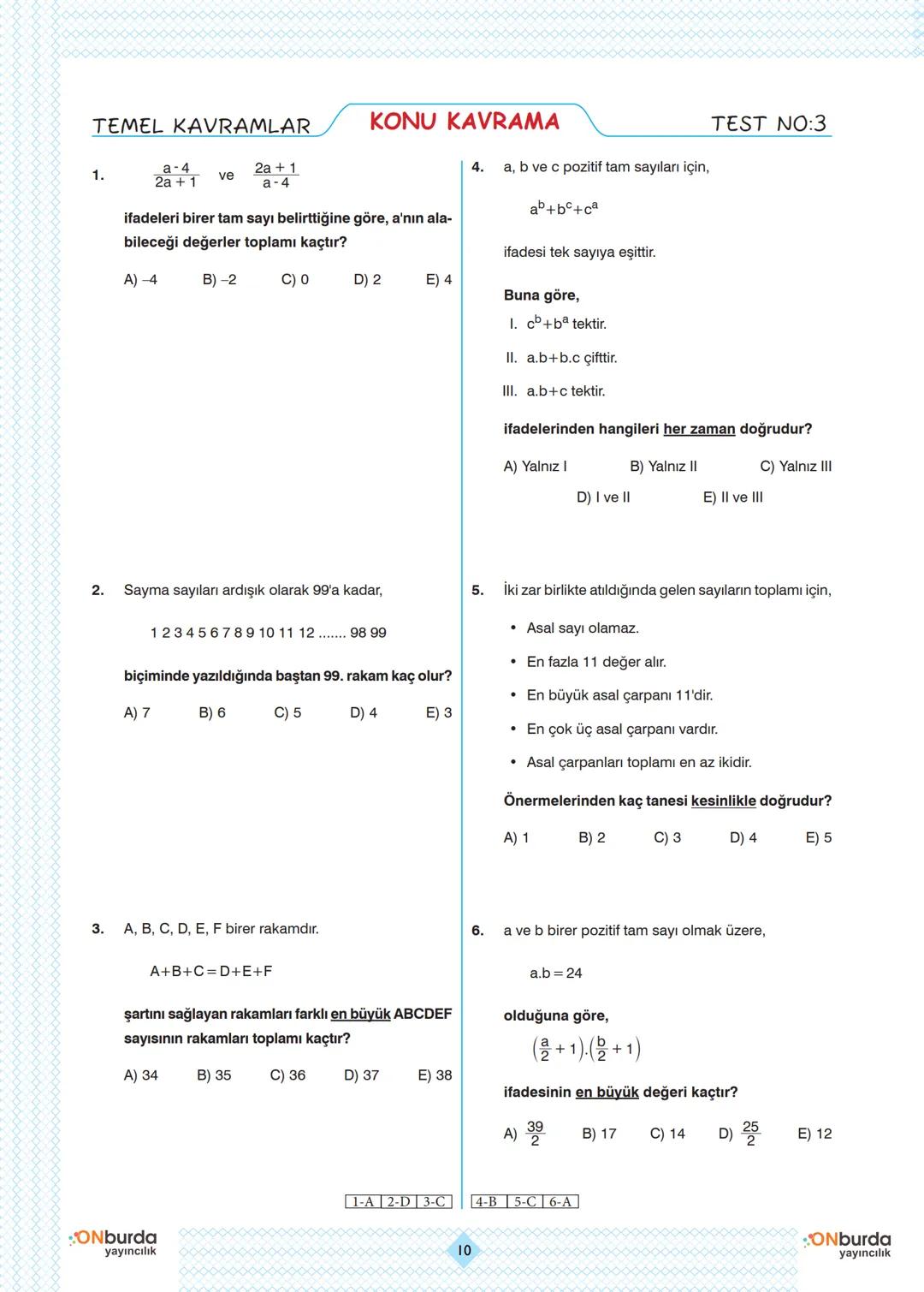 TEMEL KAVRAMLAR
KONU KAVRAMA
1.
a=-2 ve b=1
4.
olmak üzere,
(a+b)²+(b-a)³
ifadesinin değeri kaçtır?
TEST NO: 1
m ve n birbirinden farklı bir