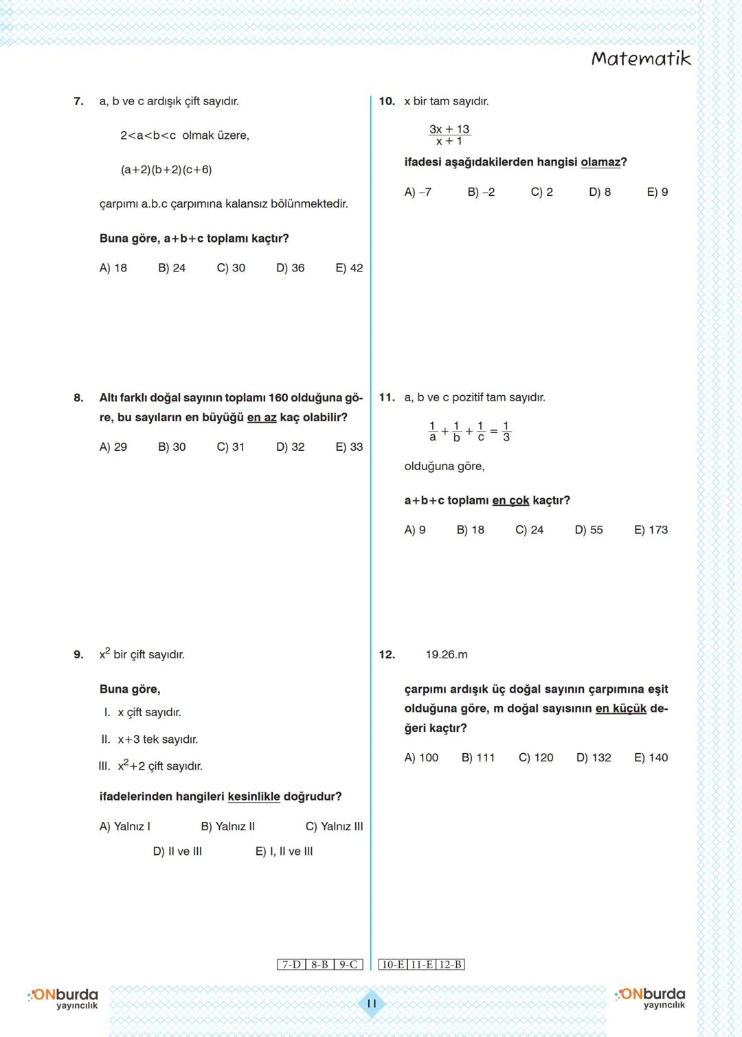 TEMEL KAVRAMLAR
KONU KAVRAMA
1.
a=-2 ve b=1
4.
olmak üzere,
(a+b)²+(b-a)³
ifadesinin değeri kaçtır?
TEST NO: 1
m ve n birbirinden farklı bir