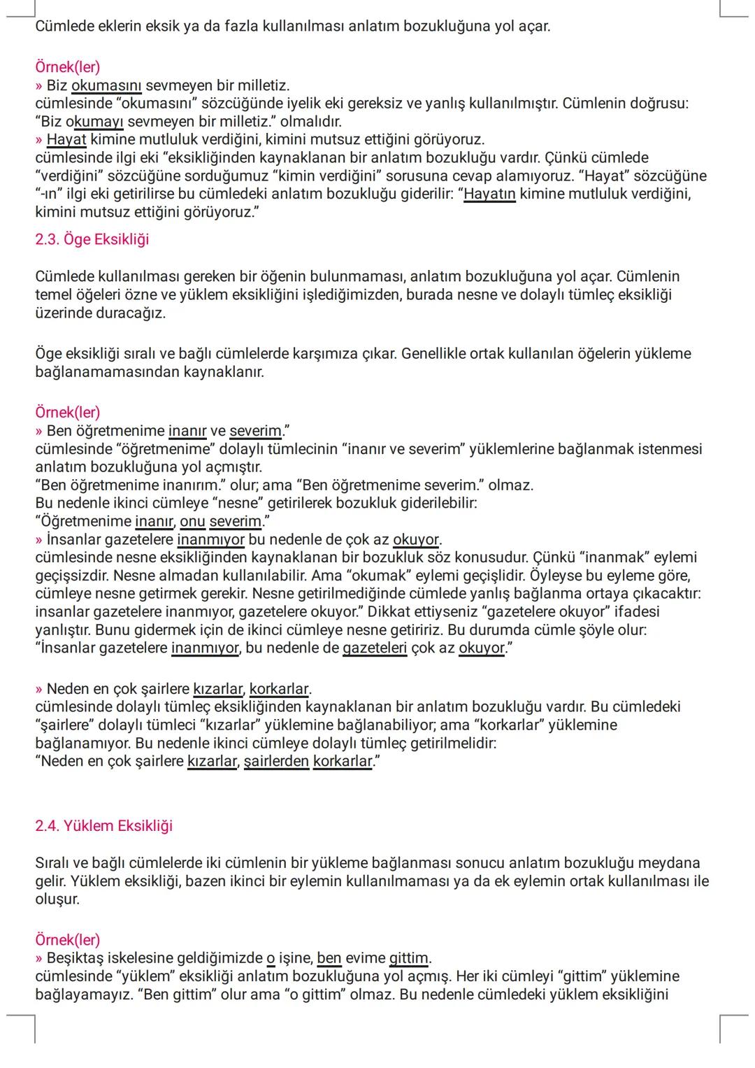 # ANLATIM BOZUKLUKLARI
Duygu ve düşüncelerimizi karşımızdakine aktarırken kurduğumuz cümlelerin açık ve anlaşılır olması,
gereksiz unsurlar