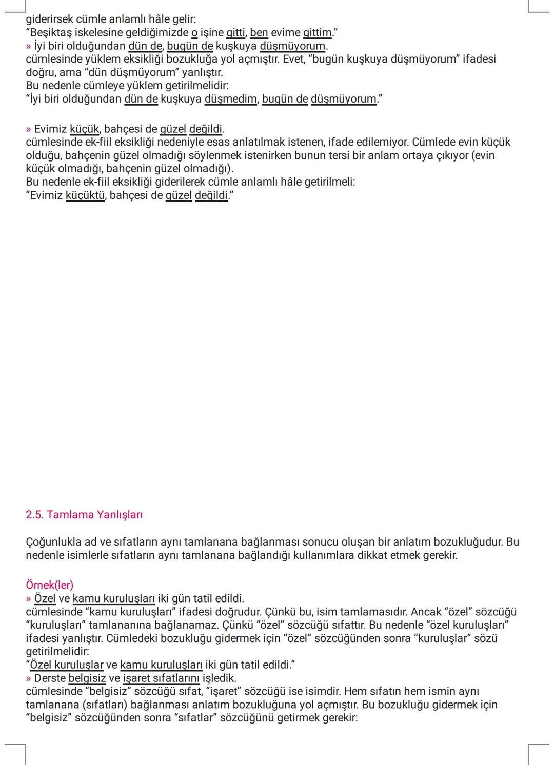 # ANLATIM BOZUKLUKLARI
Duygu ve düşüncelerimizi karşımızdakine aktarırken kurduğumuz cümlelerin açık ve anlaşılır olması,
gereksiz unsurlar