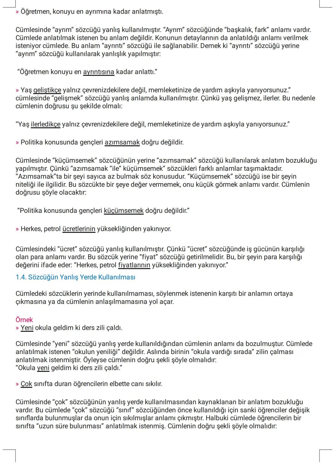 # ANLATIM BOZUKLUKLARI
Duygu ve düşüncelerimizi karşımızdakine aktarırken kurduğumuz cümlelerin açık ve anlaşılır olması,
gereksiz unsurlar