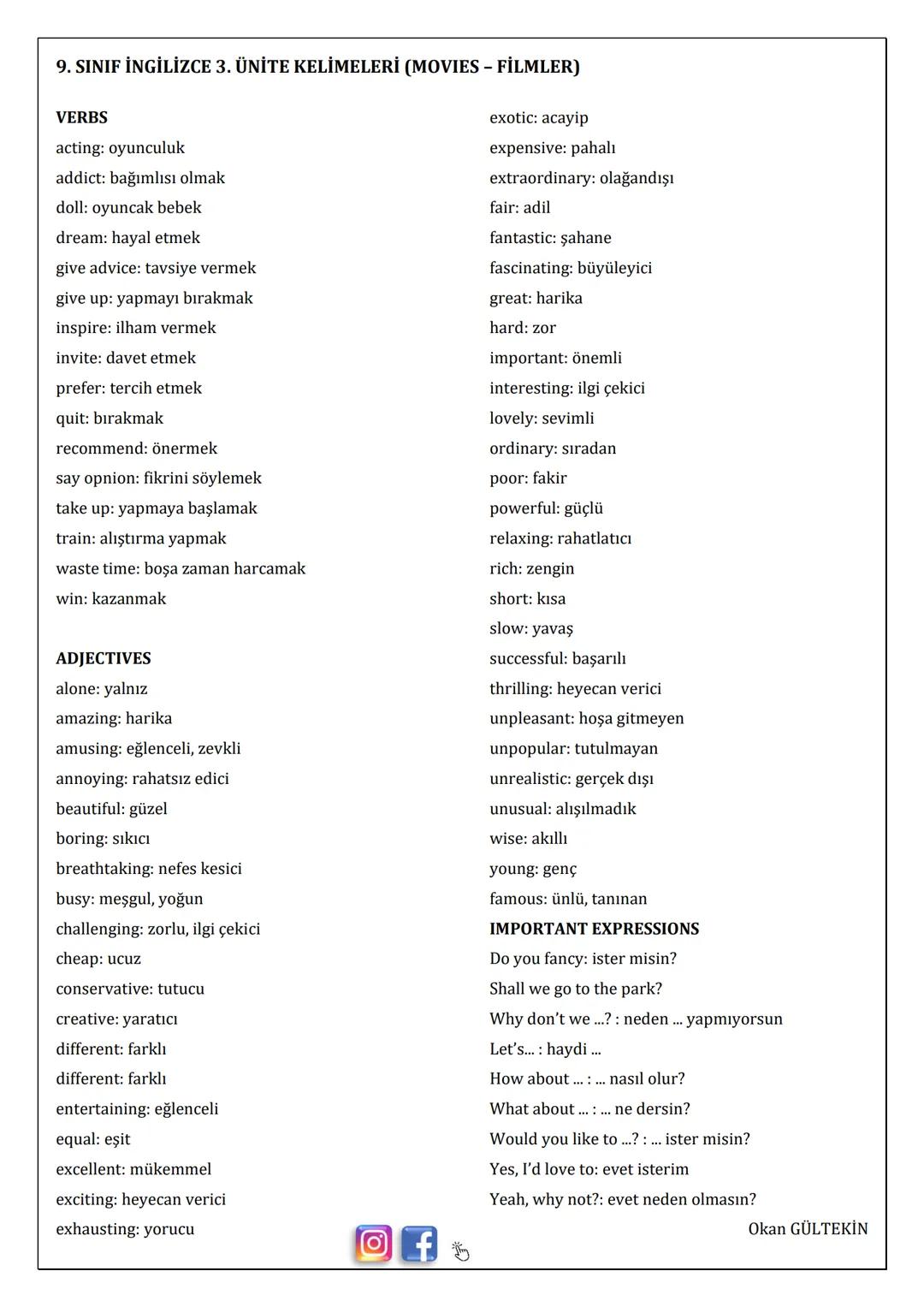 9. SINIF İNGİLİZCE 3. ÜNİTE KELİMELERİ (MOVIES - FİLMLER)
KINDS OF MOVIES
action: aksiyon
adventure: macera
animation: animasyon
comedy: ko