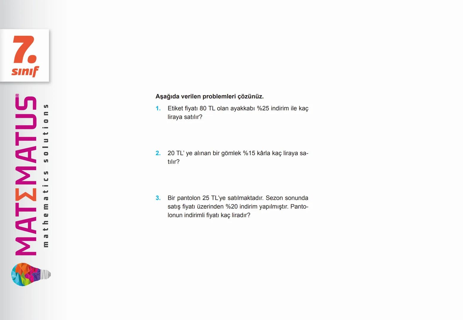 # 7. SINIF
YÜZDELER
MATΣMATUS
mathematics solutions --- OCR Start ---
N
7.
Sınıf
ΜΑΤΣΜΑΤUS
mathematics solutions
Öğreniyorum
Bir Çokluğun