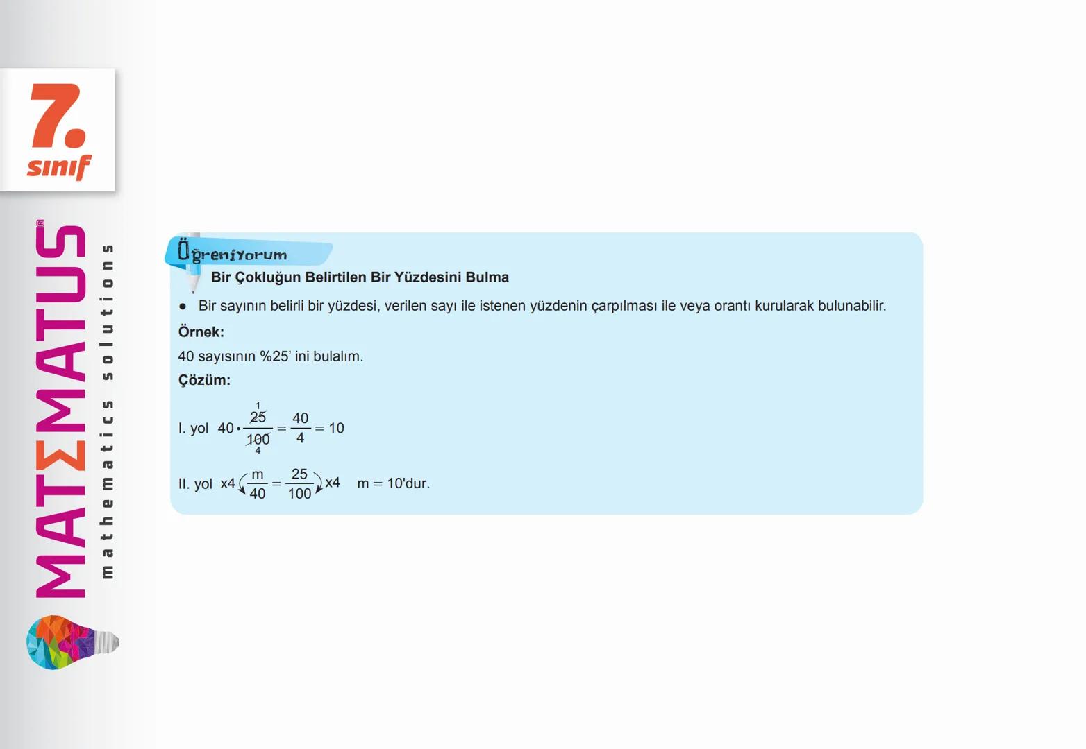 # 7. SINIF
YÜZDELER
MATΣMATUS
mathematics solutions --- OCR Start ---
N
7.
Sınıf
ΜΑΤΣΜΑΤUS
mathematics solutions
Öğreniyorum
Bir Çokluğun