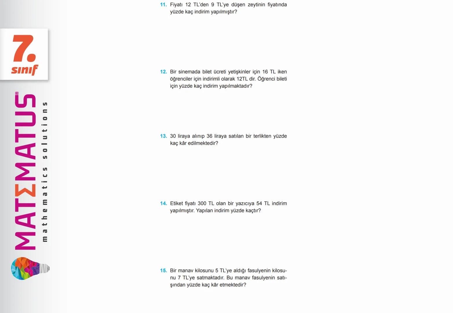 # 7. SINIF
YÜZDELER
MATΣMATUS
mathematics solutions --- OCR Start ---
N
7.
Sınıf
ΜΑΤΣΜΑΤUS
mathematics solutions
Öğreniyorum
Bir Çokluğun