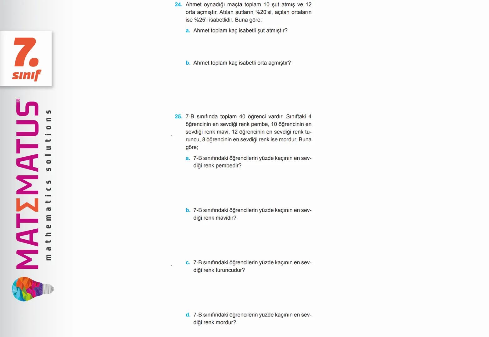 # 7. SINIF
YÜZDELER
MATΣMATUS
mathematics solutions --- OCR Start ---
N
7.
Sınıf
ΜΑΤΣΜΑΤUS
mathematics solutions
Öğreniyorum
Bir Çokluğun
