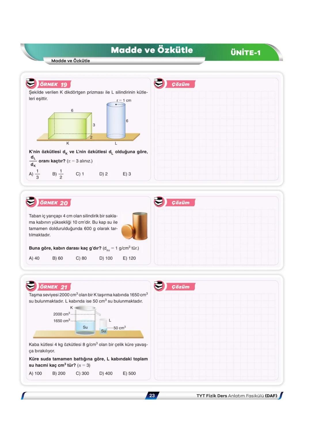 # Madde ve Özkütle
ÜNİTE-1
Akışkanlar
## ÖĞRETMENİN NOTU
**Adezyon-Kohezyon İlişkisi ve Islatma Şartı**
- Adezyon arkadaş, kohezyon kardeş