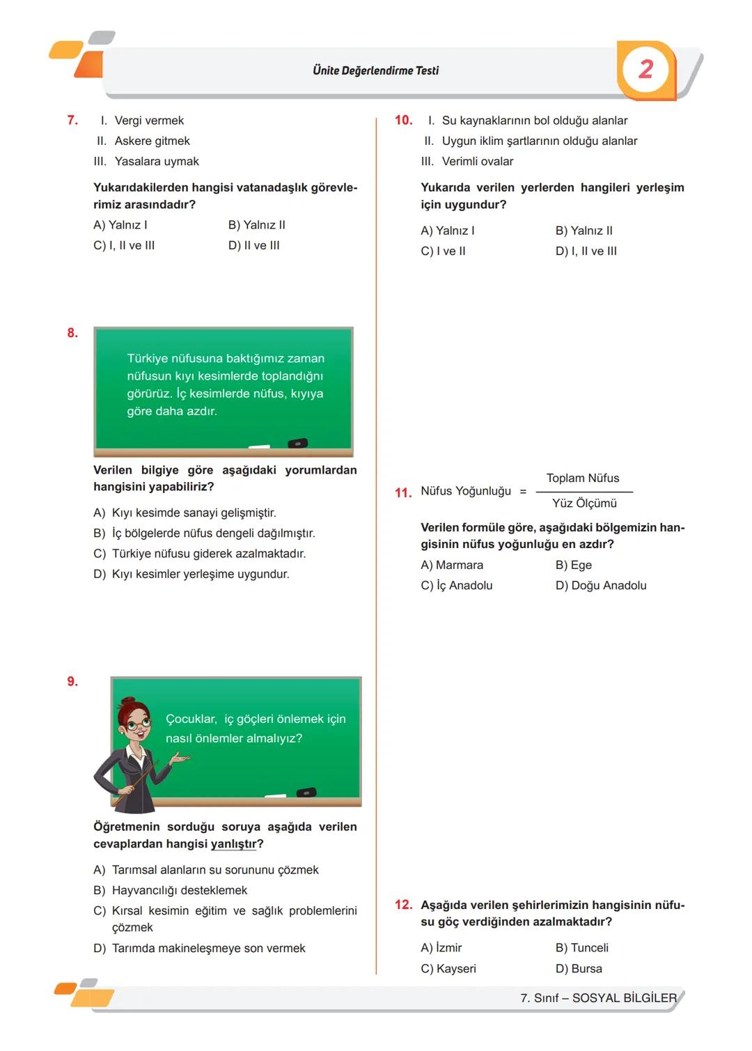 TEST
1
1. Aşağıda verilen kitle iletişim araçlarından han-
gisinin etkisi diğerlerine göre daha azdır?
A) Gazete
B) Televizyon
C) Internet