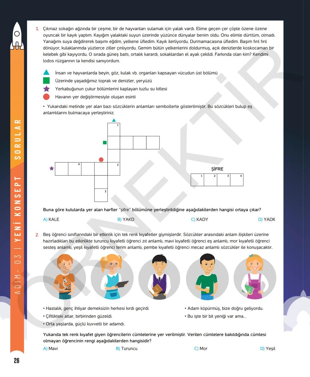 # 6. SINIF TÜRKÇE
Sevgili öğrenciler,
Soruları olduğu kadar etkinliği ve konu anlatımları da yeni nesil olan
Dergi Konseptinde Yeni Nesil D