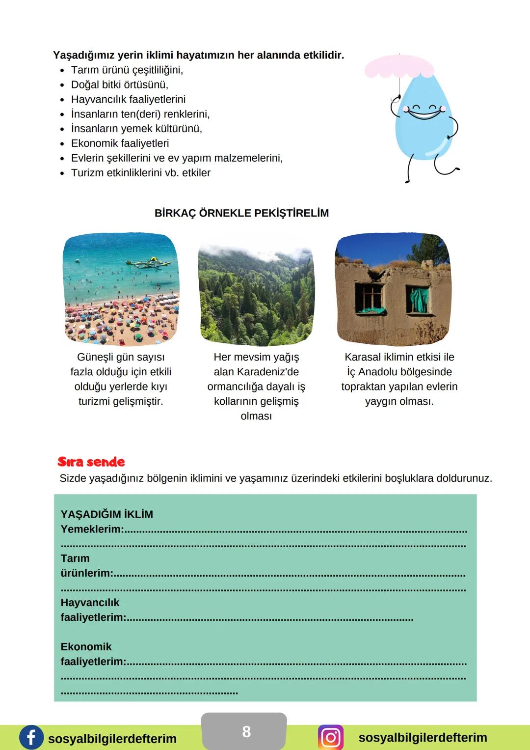 6. SINIF
SOSYAL
BİLGİLER
3. ÜNİTE
DERS NOTU
KONU: YERYÜZÜNDE YAŞAM
NELER ÖĞRENECEĞİZ
• DÜNYA'NIN NERESİNDEYİZ?
• ÜLKEMİZİN COĞRAFİ
ÖZELLİKLE