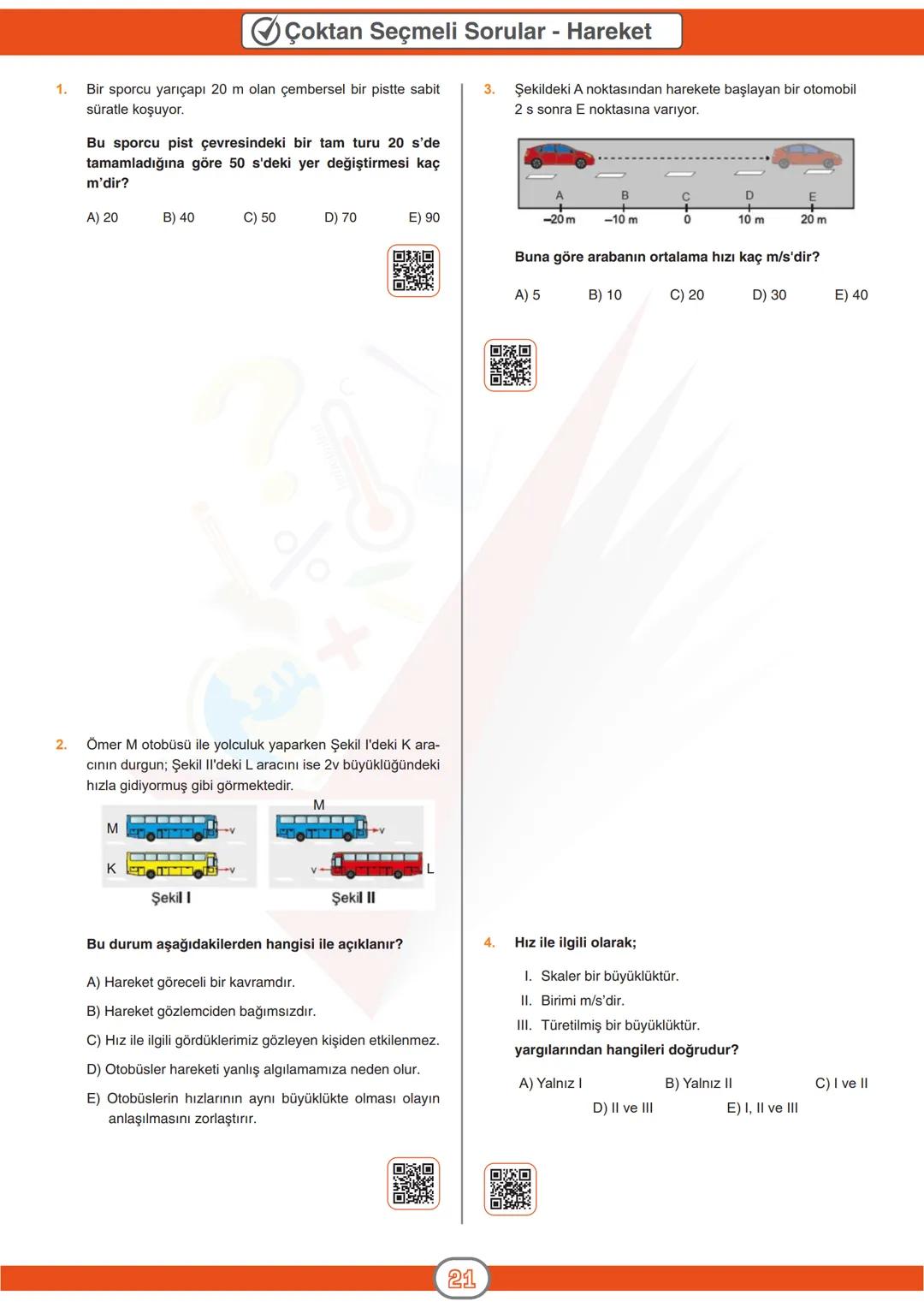 **
ORTAÖĞRETİM
GENEL MÜDÜRLÜĞÜ
DERSLER
CEPTE
3. SAYI
Konu Özeti
Ders Anlatımı
Sorular
FİZİK 9
ÜNİTE
HAREKET ve KUVVET
* Hareket ve