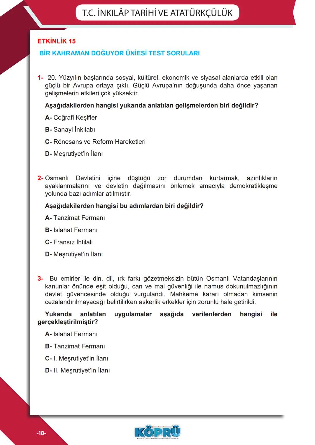 T.C.
İNKILAP TARİHİ
ve ATATÜRKÇÜLÜK
*EG
****
MHURİYETİ MILLI
*
CU
•19114
*
SİVAS MİLLİ EĞİTİM
MÜDÜRLÜĞÜ
Sadece 1. Dönem
KONULARI
Genel Tekra