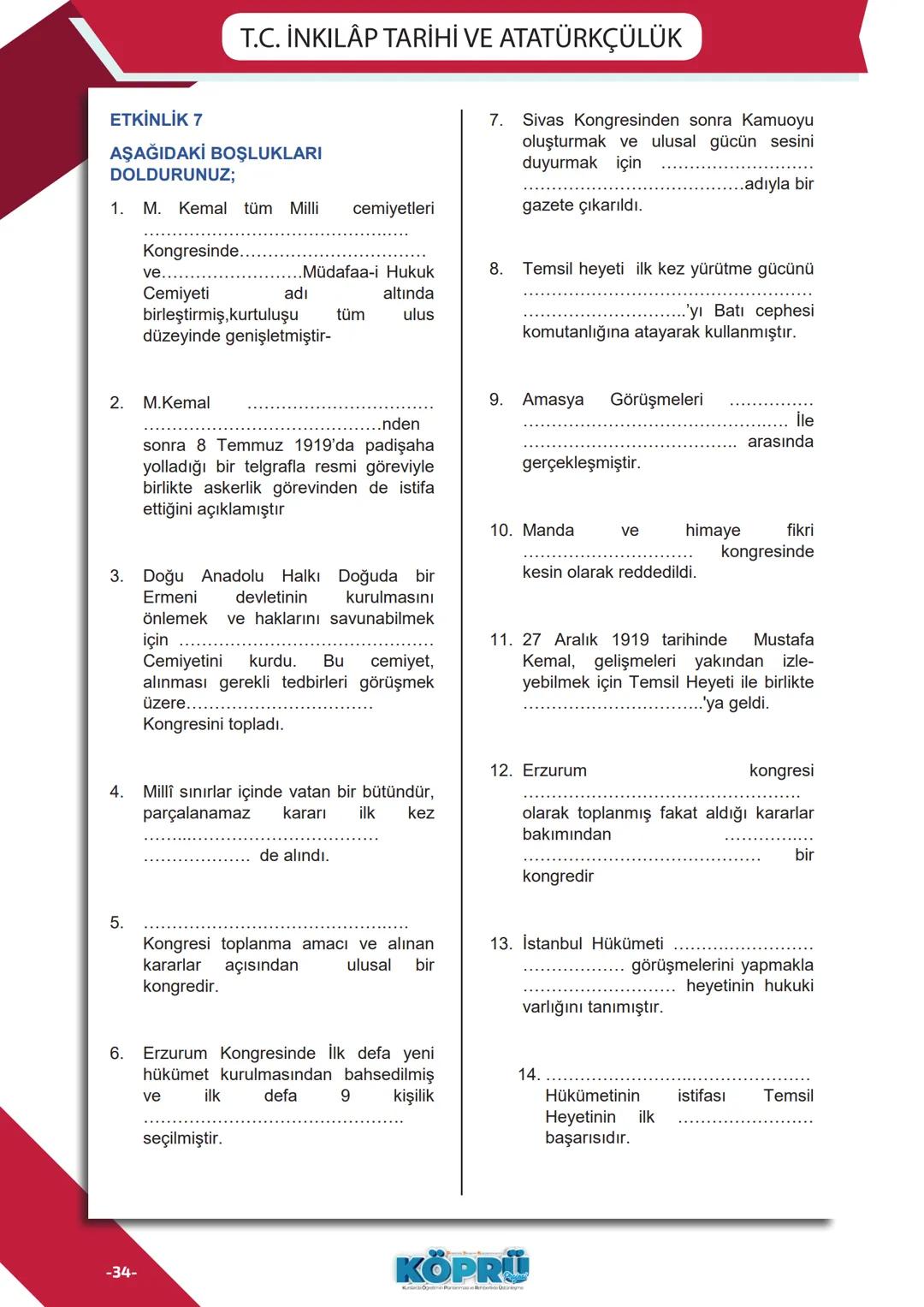 T.C.
İNKILAP TARİHİ
ve ATATÜRKÇÜLÜK
*EG
****
MHURİYETİ MILLI
*
CU
•19114
*
SİVAS MİLLİ EĞİTİM
MÜDÜRLÜĞÜ
Sadece 1. Dönem
KONULARI
Genel Tekra