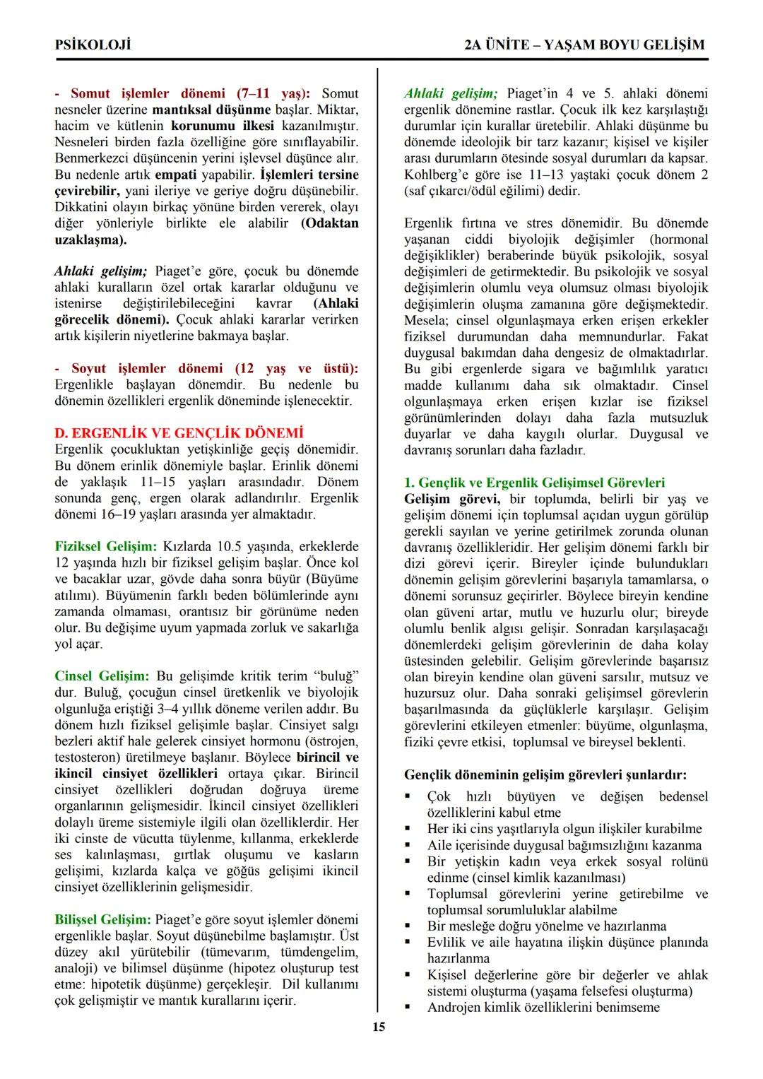 PSİKOLOJİ
Not: Bu üniteden, 1982-2011 arası gerçekleşen ÖSS
sınavlarında toplam 32 soru sorulmuştur.
I. PSİKOLOJİYE GİRİŞ
A. PSİKOLOJİNİN