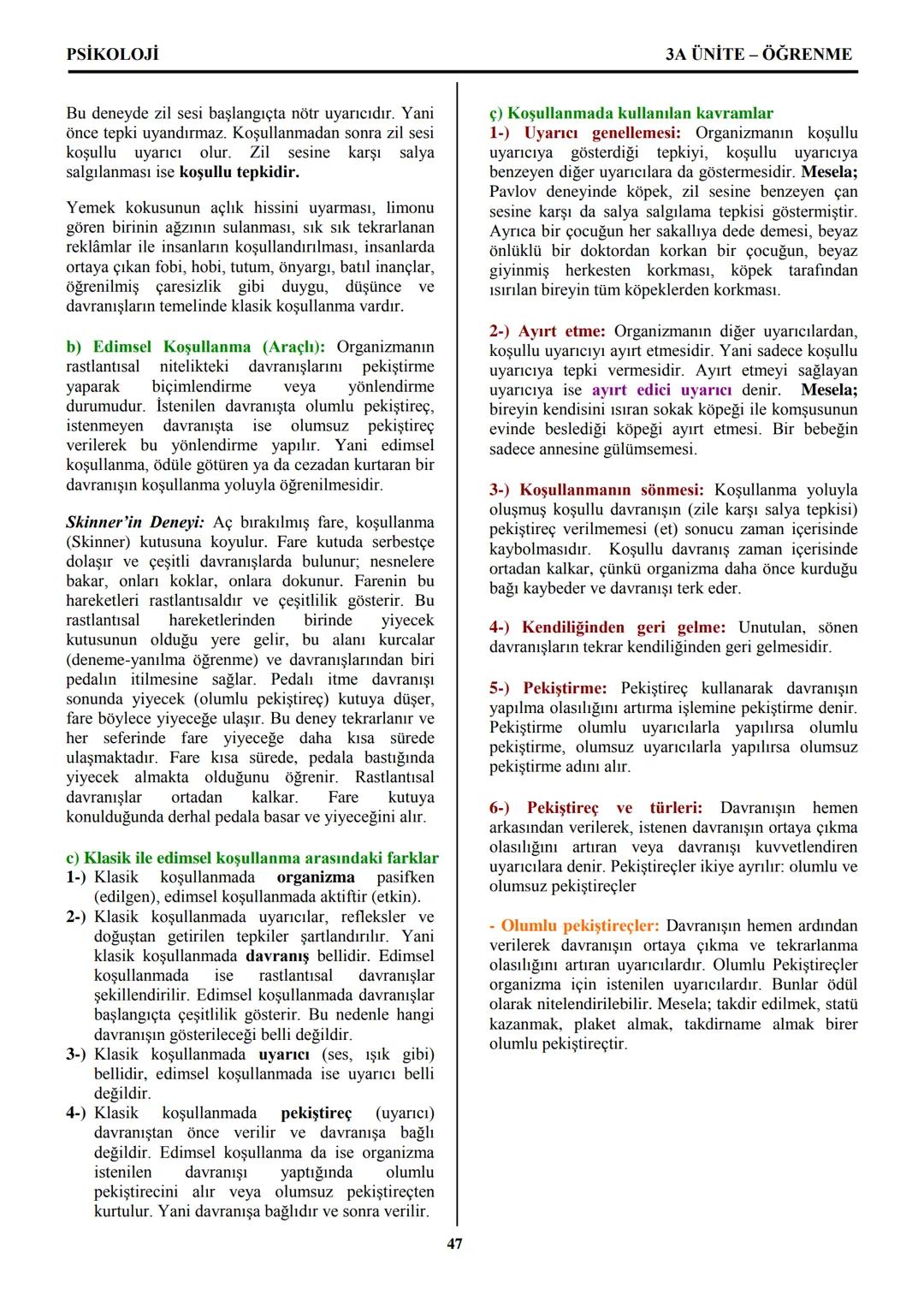 PSİKOLOJİ
Not: Bu üniteden, 1982-2011 arası gerçekleşen ÖSS
sınavlarında toplam 32 soru sorulmuştur.
I. PSİKOLOJİYE GİRİŞ
A. PSİKOLOJİNİN