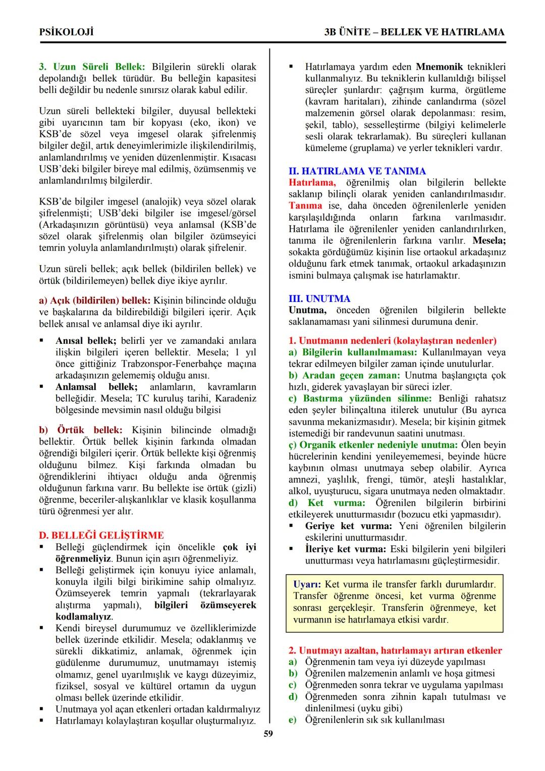 PSİKOLOJİ
Not: Bu üniteden, 1982-2011 arası gerçekleşen ÖSS
sınavlarında toplam 32 soru sorulmuştur.
I. PSİKOLOJİYE GİRİŞ
A. PSİKOLOJİNİN