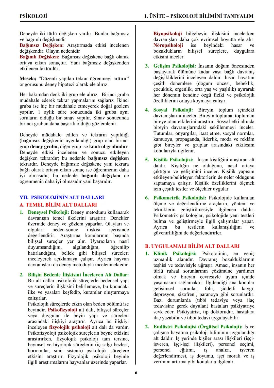 PSİKOLOJİ
Not: Bu üniteden, 1982-2011 arası gerçekleşen ÖSS
sınavlarında toplam 32 soru sorulmuştur.
I. PSİKOLOJİYE GİRİŞ
A. PSİKOLOJİNİN